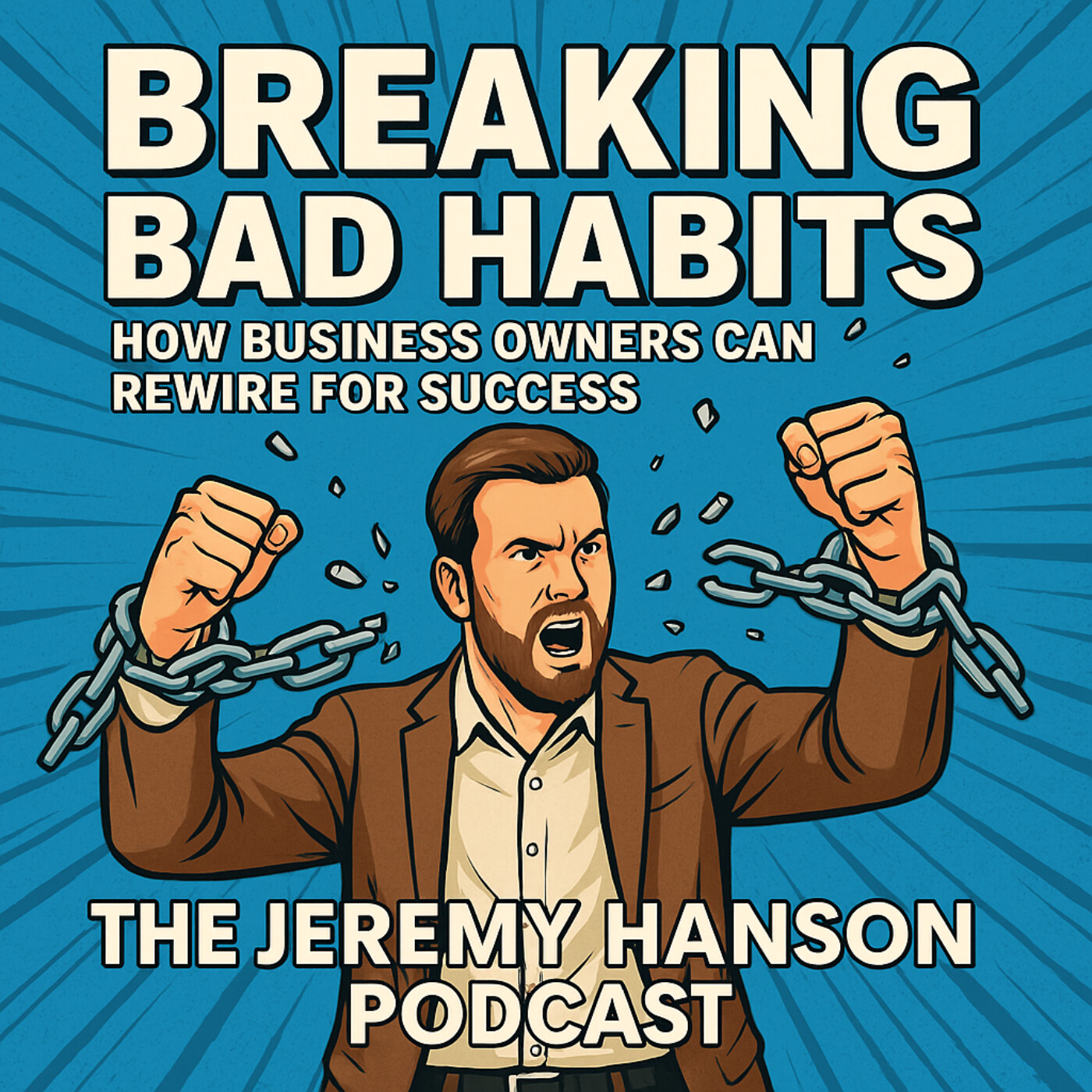 Breaking Bad Habits: How Business Owners Can Rewire for Success