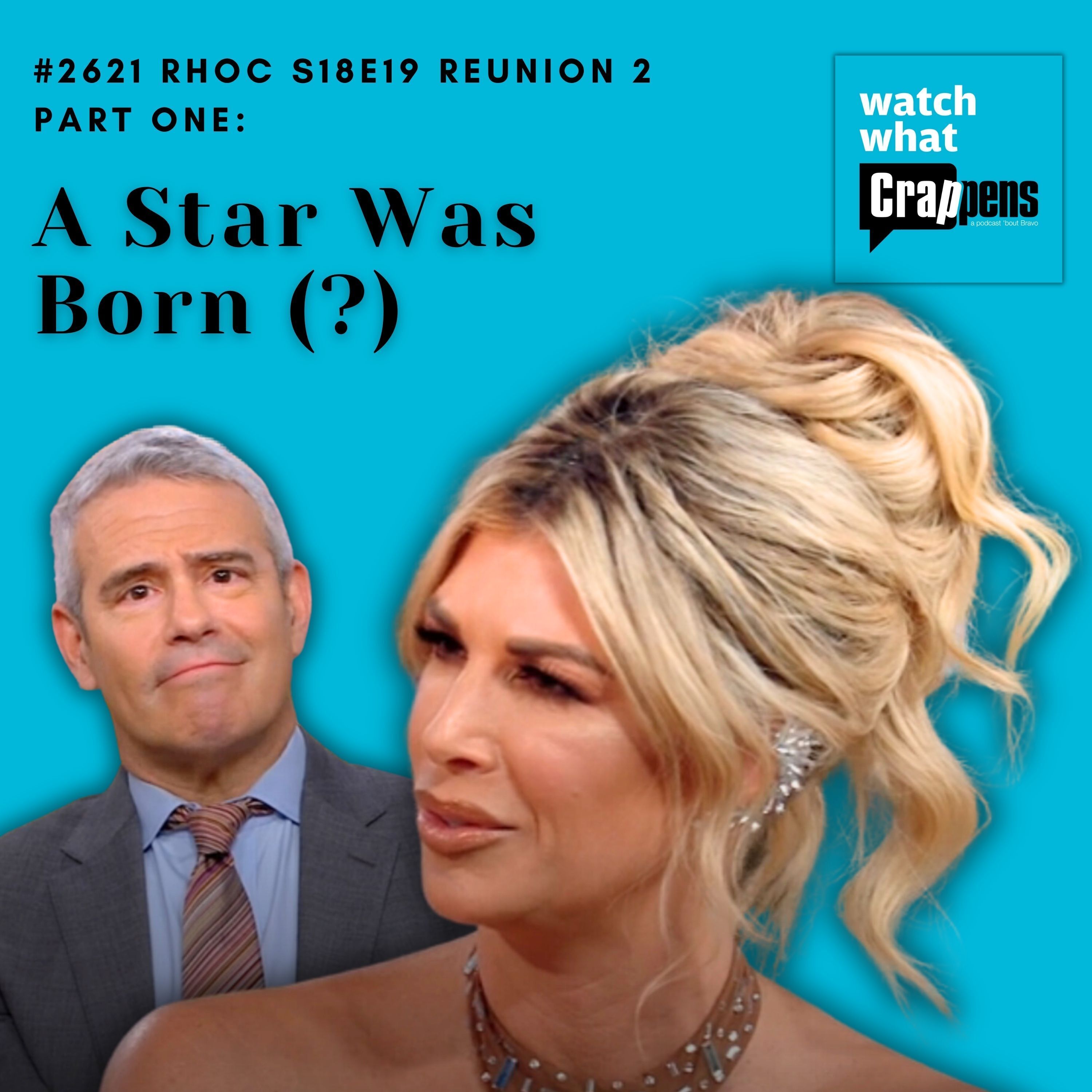 #2621  RHOC S18E19 Reunion 2: A Star Was Born (?)