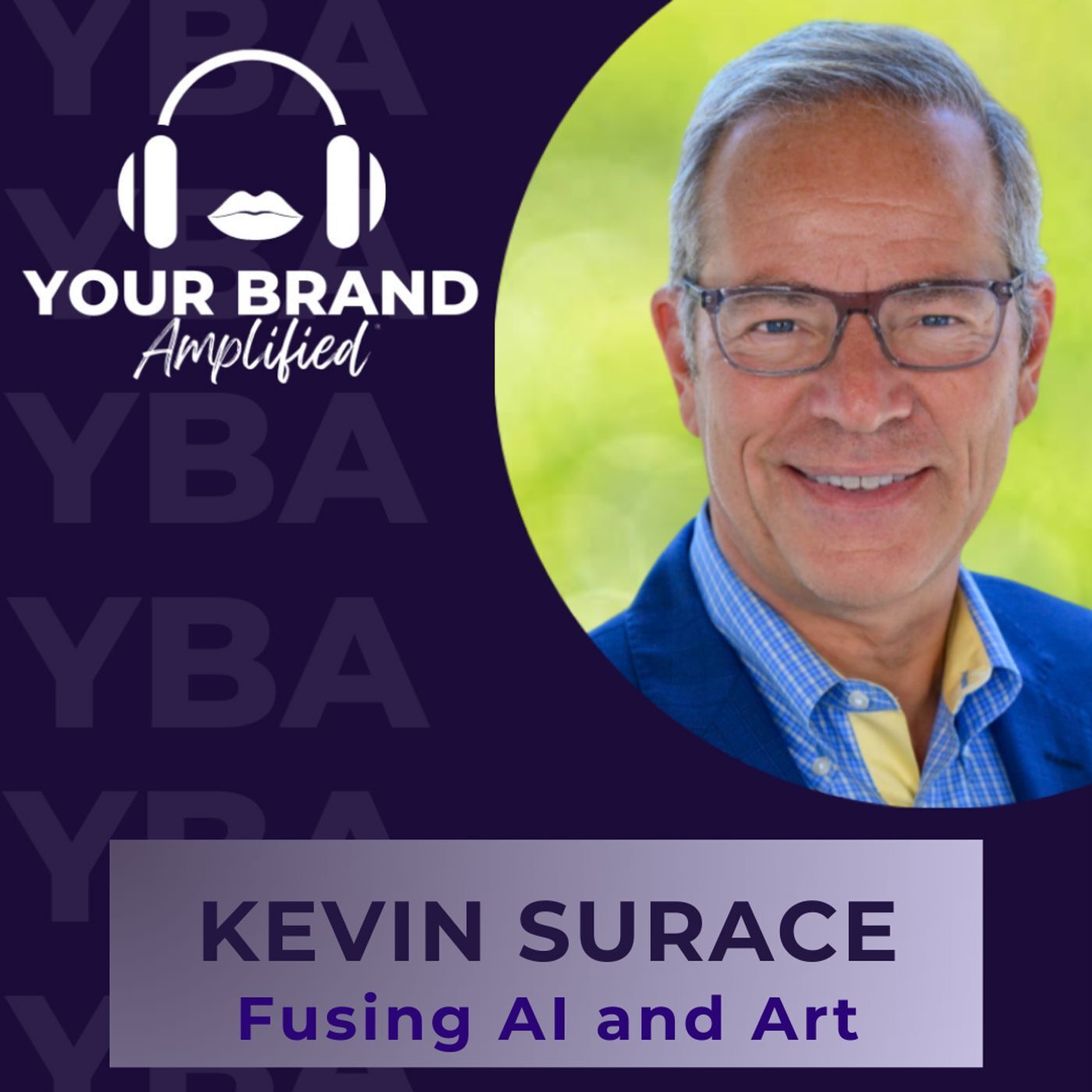 S E342: Fusing AI and Art: A Conversation with Tech Innovator Kevin Surace episode artwork