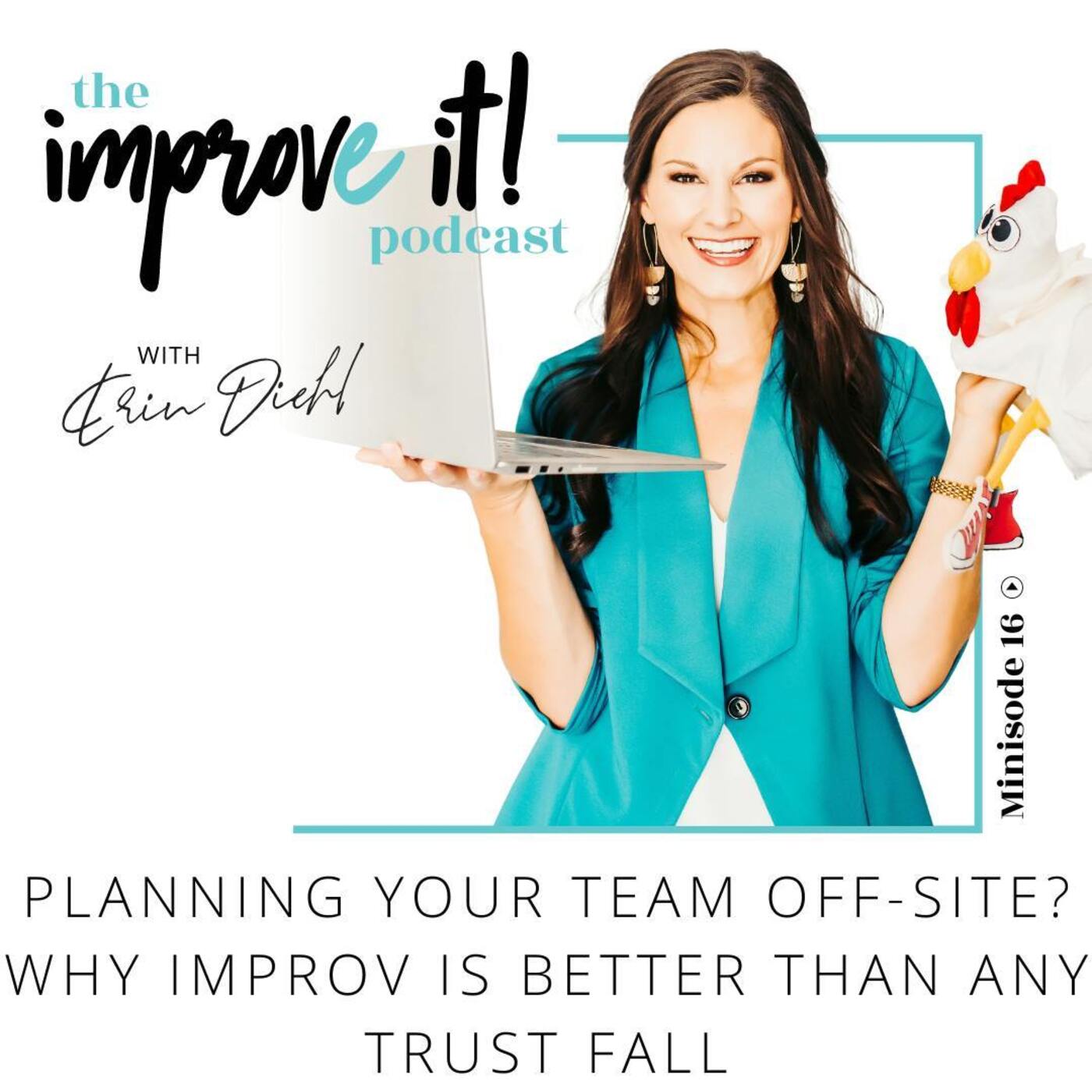 Minisode 16: Planning Your Team Off-Site? Why Improv Is Better than any Trust Fall
