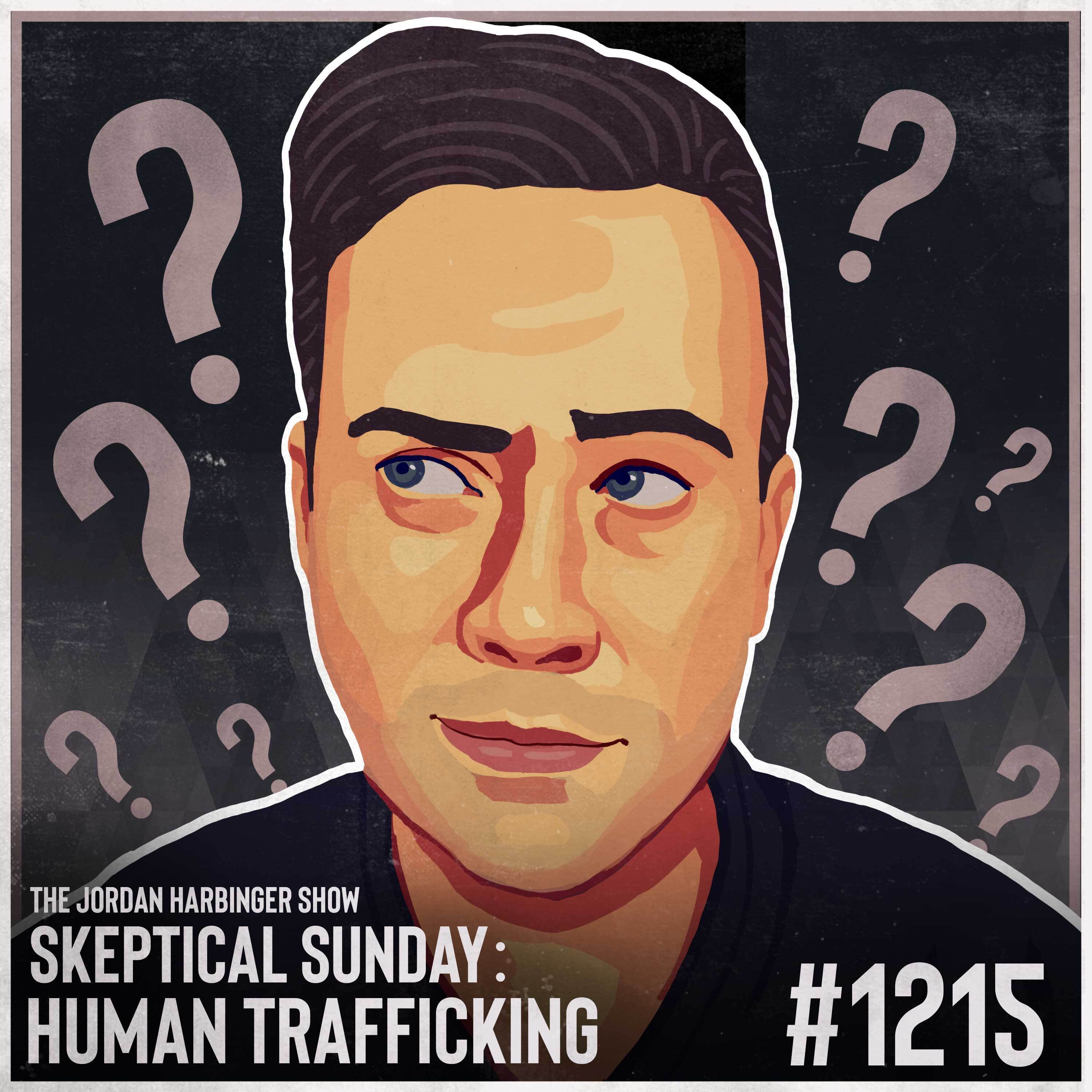 1215: Human Trafficking | Skeptical Sunday