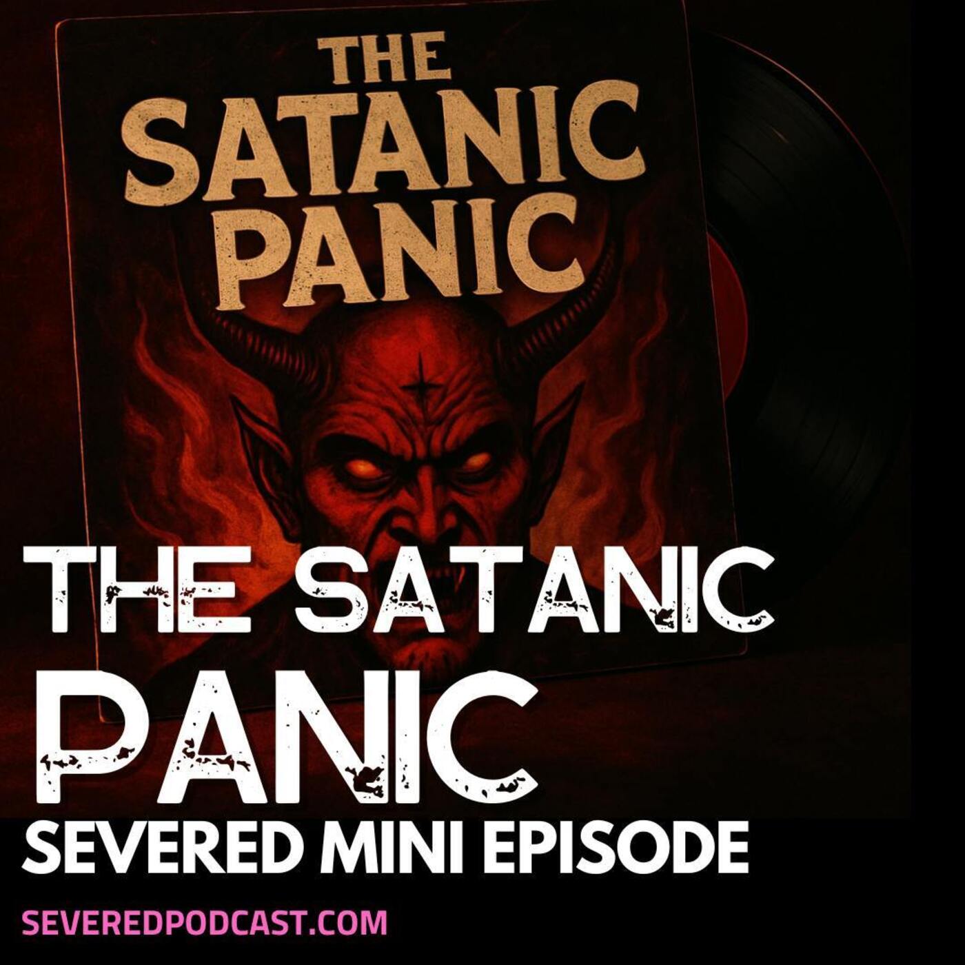 Mini Episode: The Satanic Panic