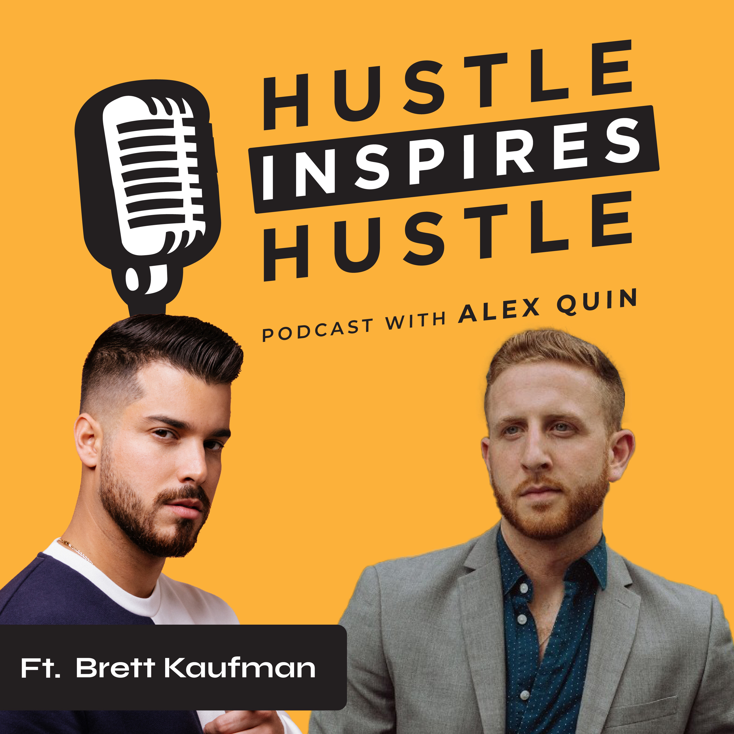 Hustle Inspires Hustle with Alex Quin