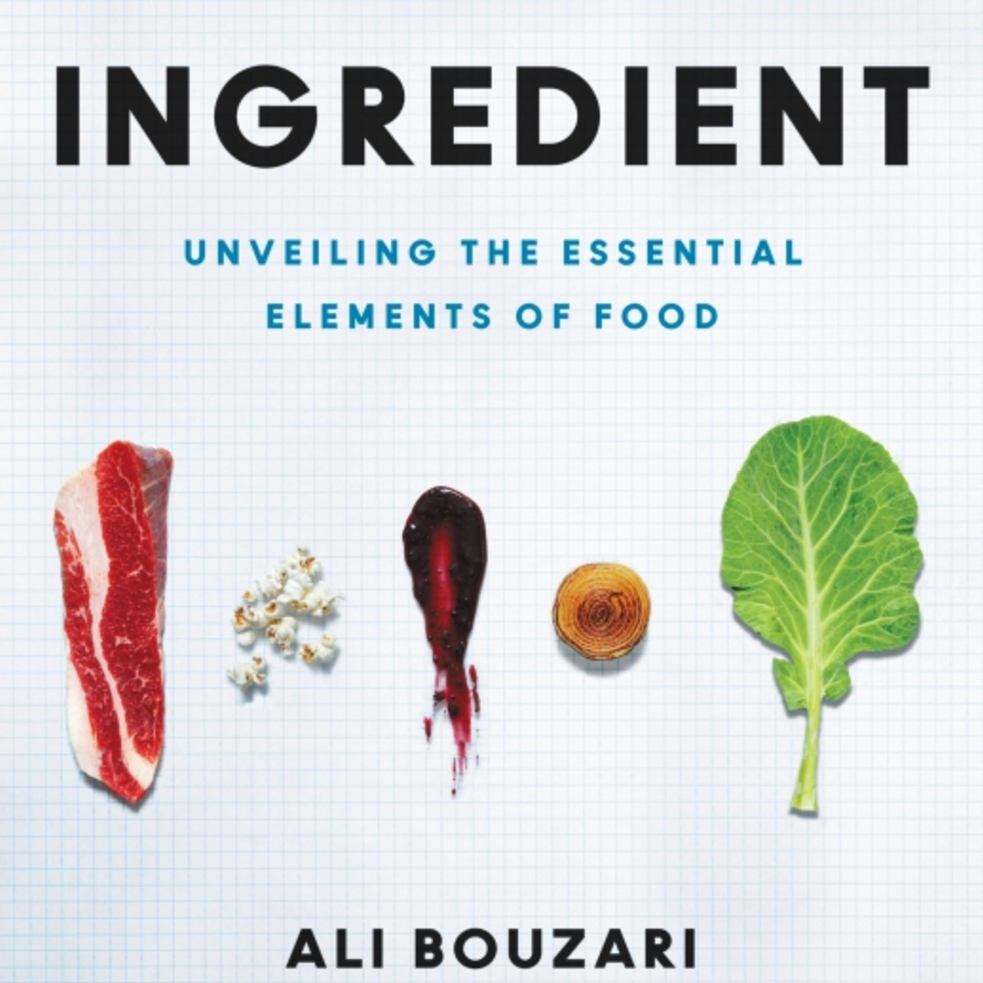 Episode 119: Ali Bouzari: Chef, Biochemist, And Author Of 'Ingredient'