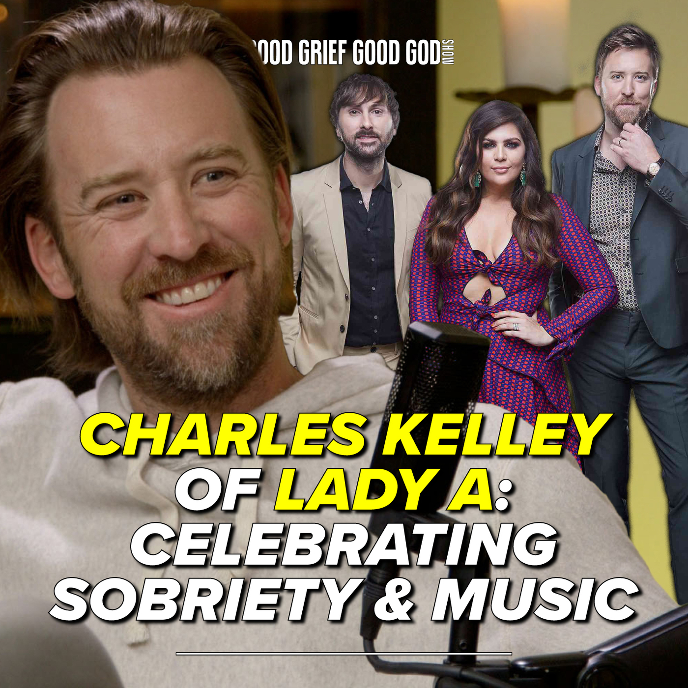 Celebrating Sobriety & Music: Charles Kelley of Lady A episode artwork