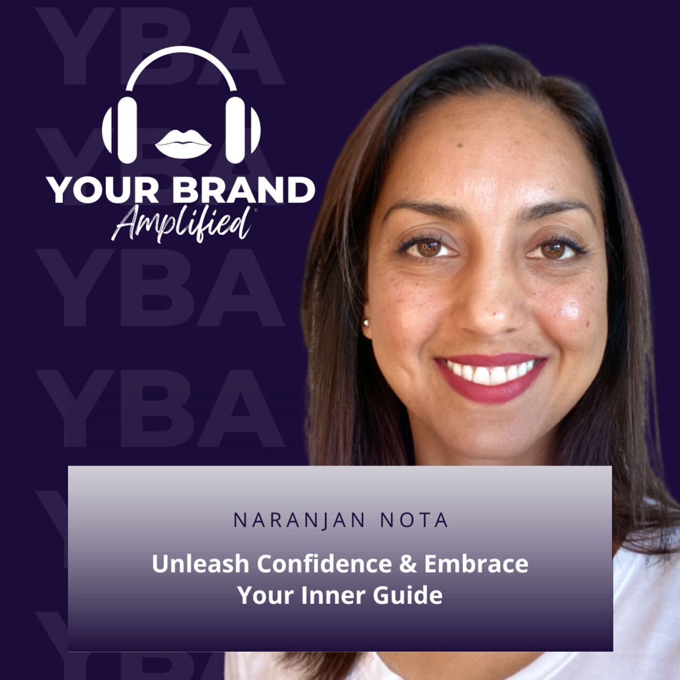 S E147: Naranjan Nota: Unleash Confidence & Embrace Your Inner Guide episode artwork