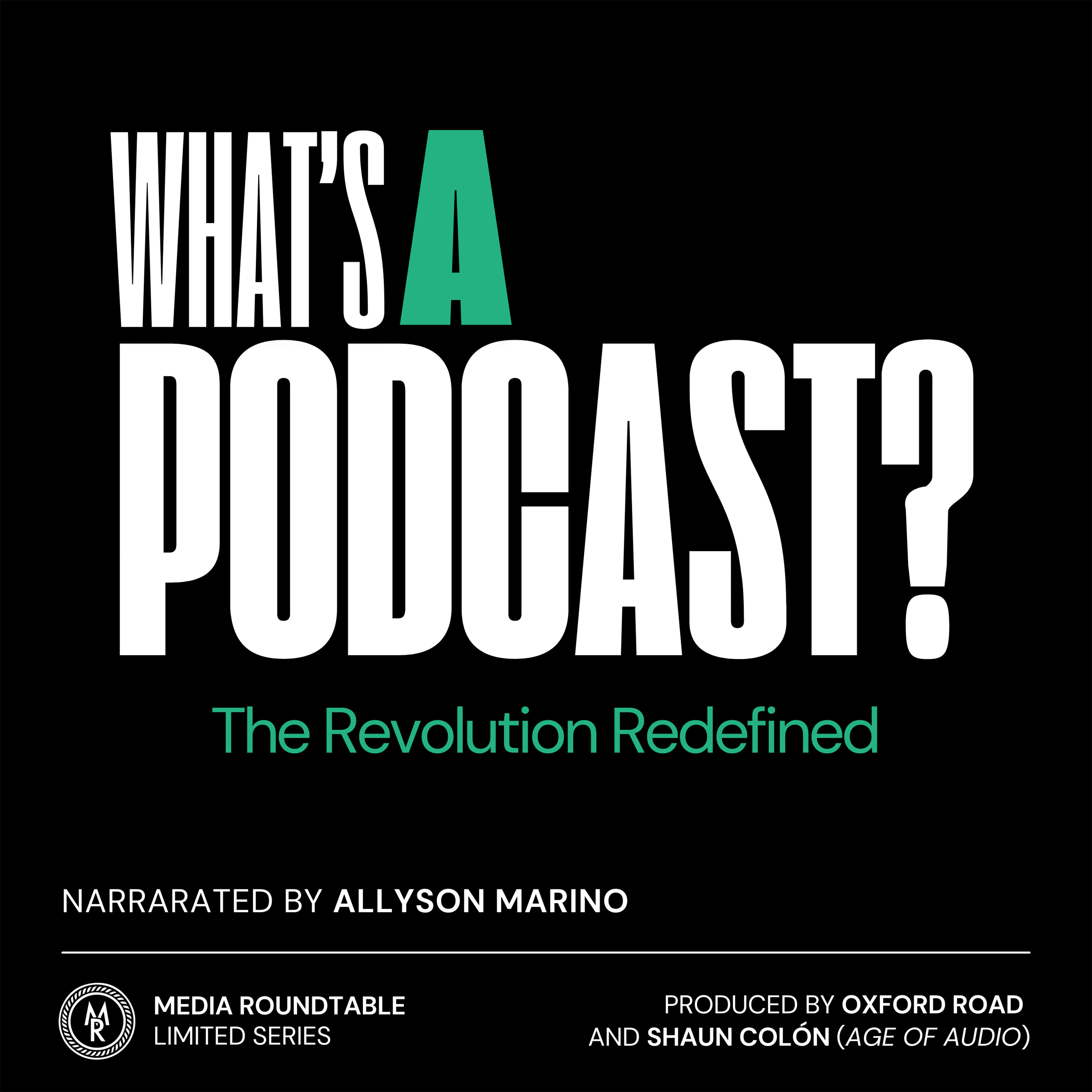 What's a Podcast? Episode 3: The Crossroads – Identity Crisis & the Future