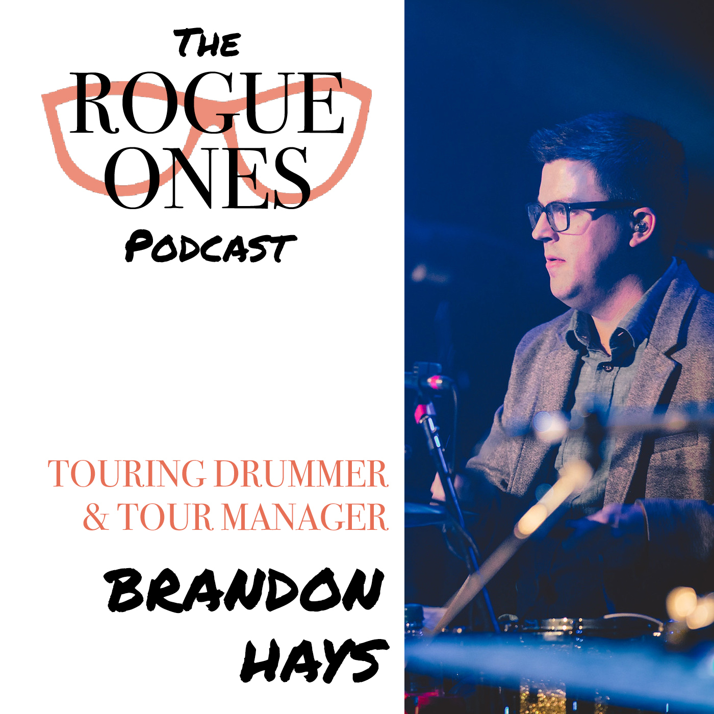 Brandon Hays: Touring Drummer and Tour Manager episode artwork