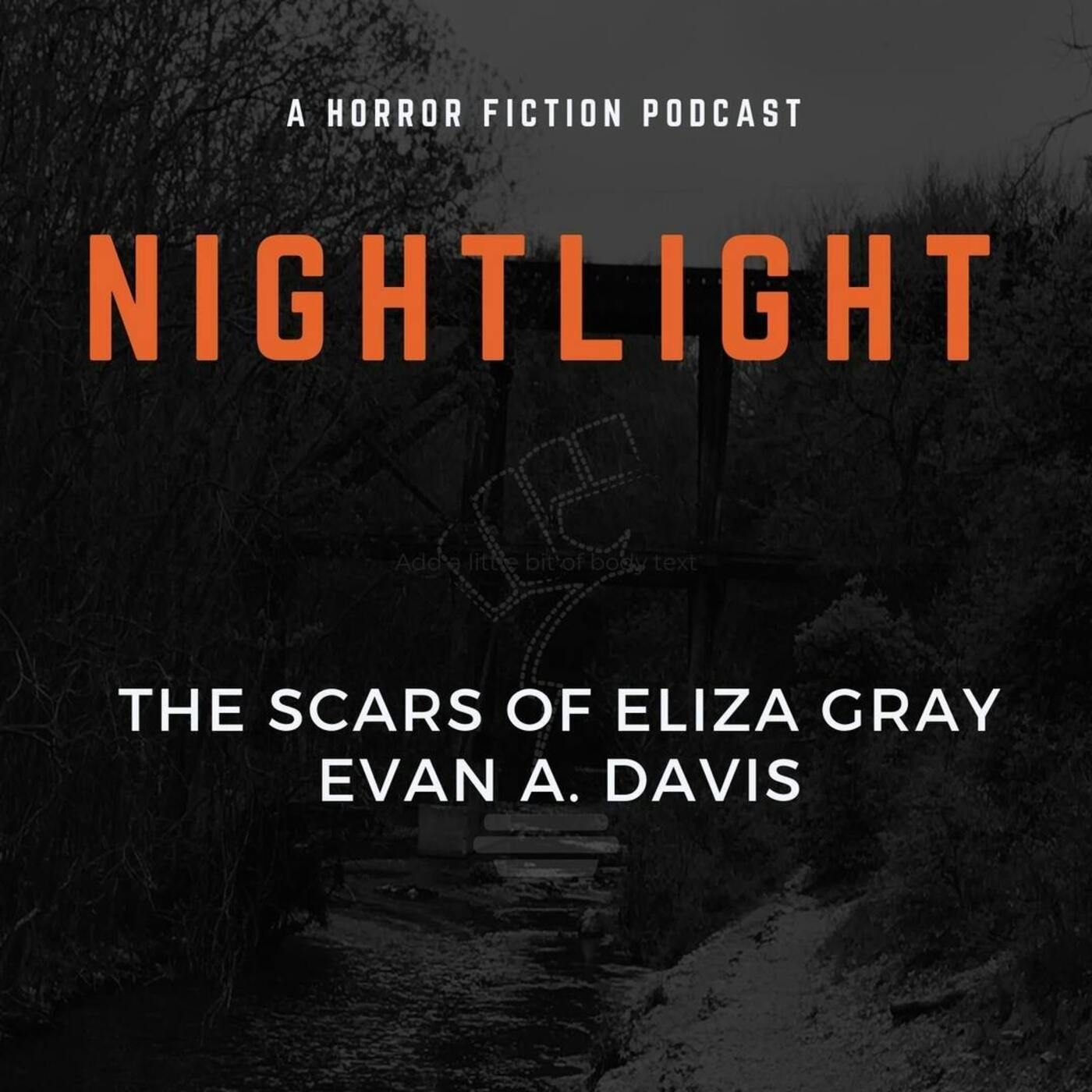 209: The Scars of Eliza Gray by Evan Davis