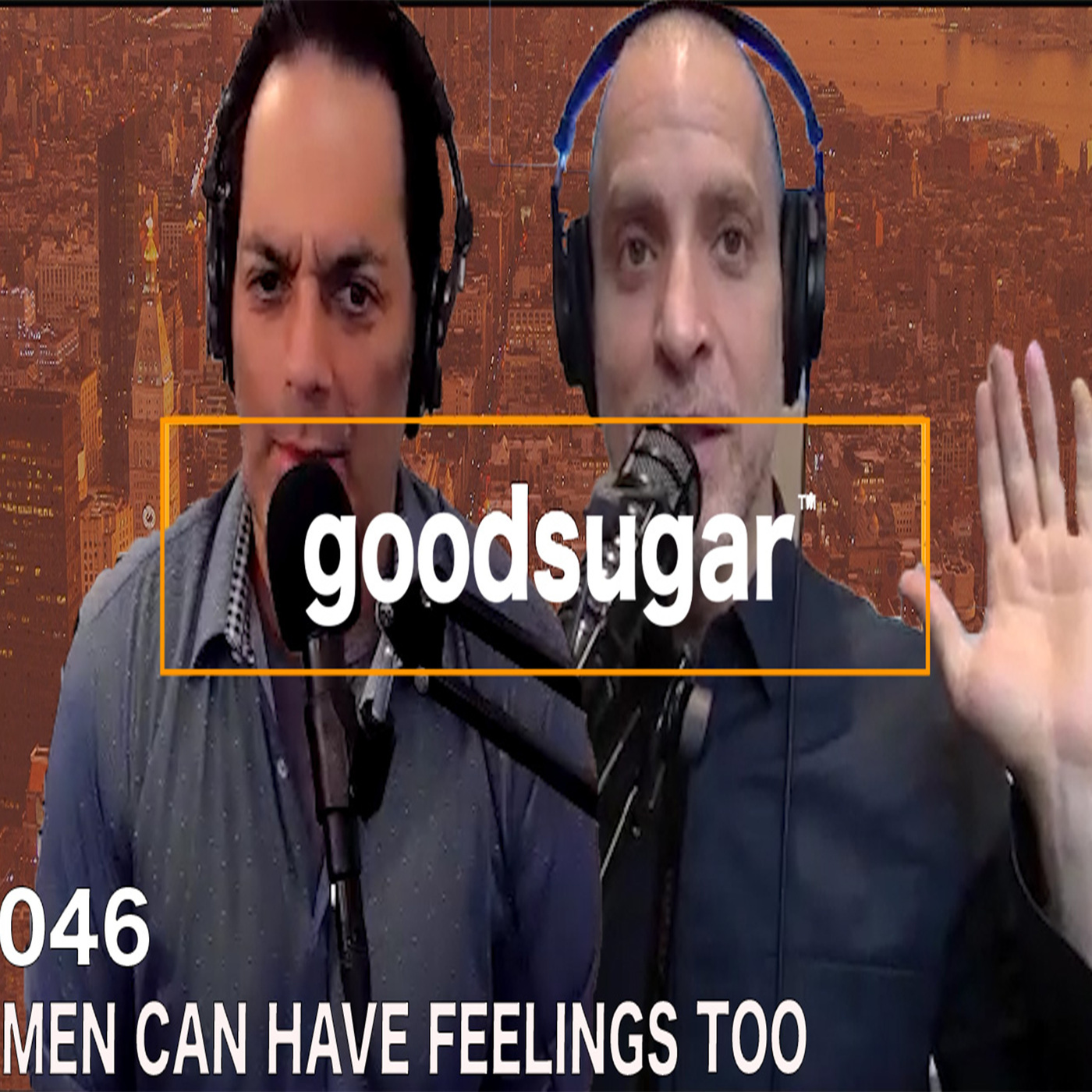 Men Can Have Feelings Too - goodsugar #046 episode artwork