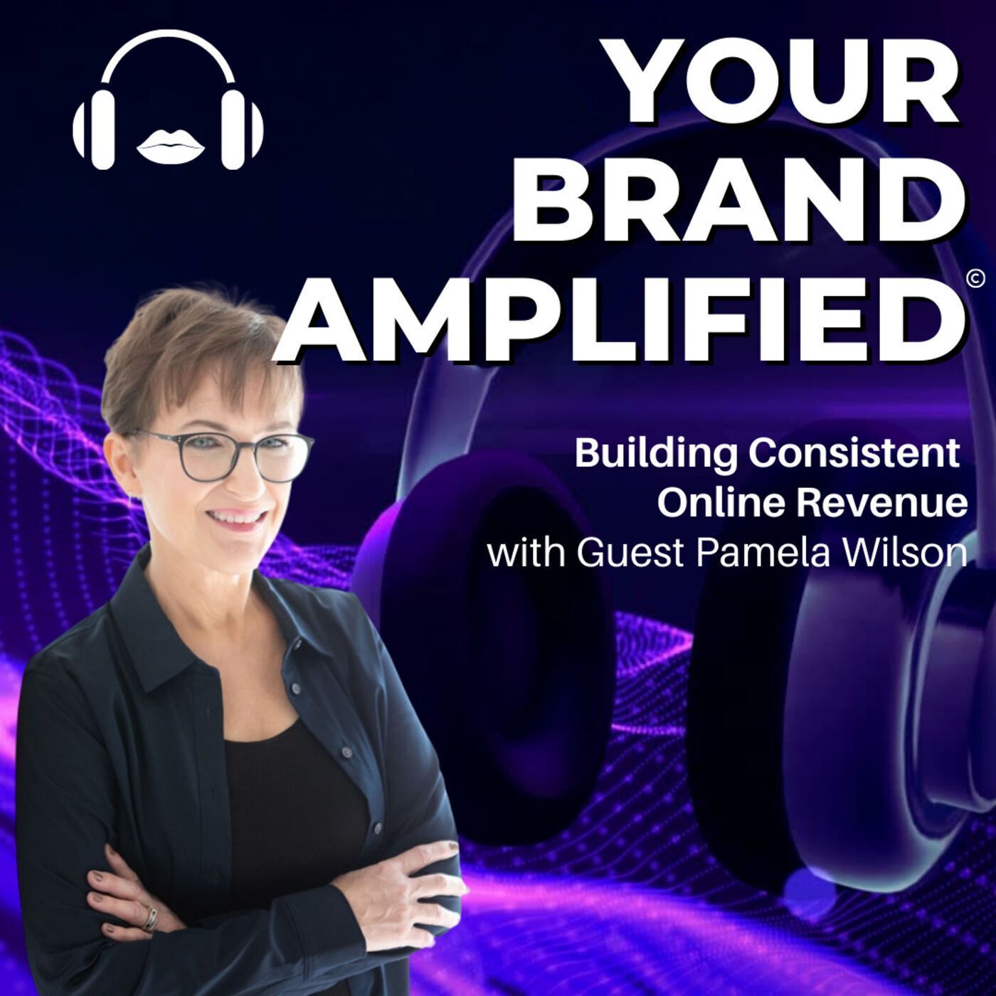 S E66: Pamela Wilson: Building Consistent Online Revenue episode artwork