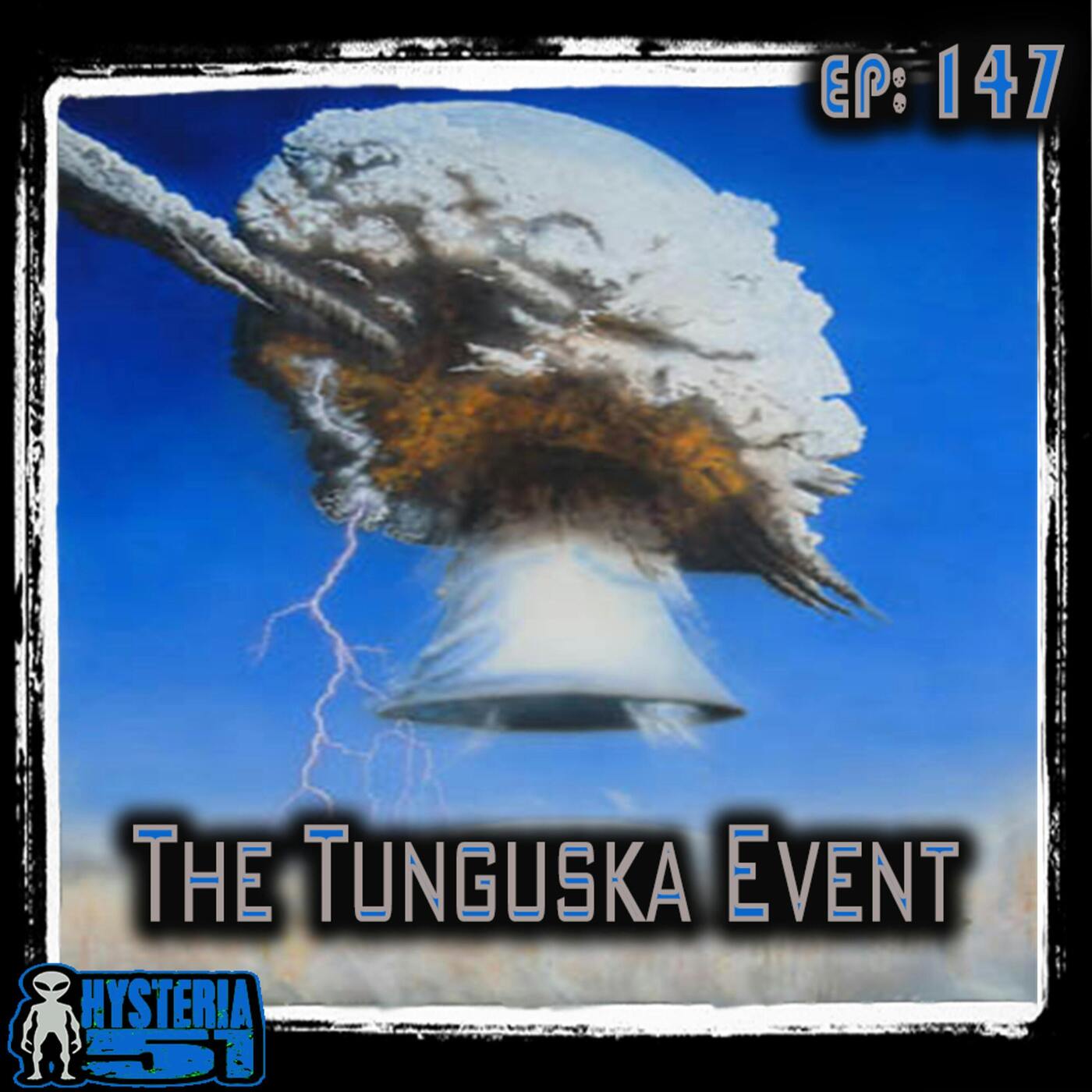The Tunguska Event: Asteroid or Aliens? | 147 The Tunguska Event: Asteroid or Aliens? | 147