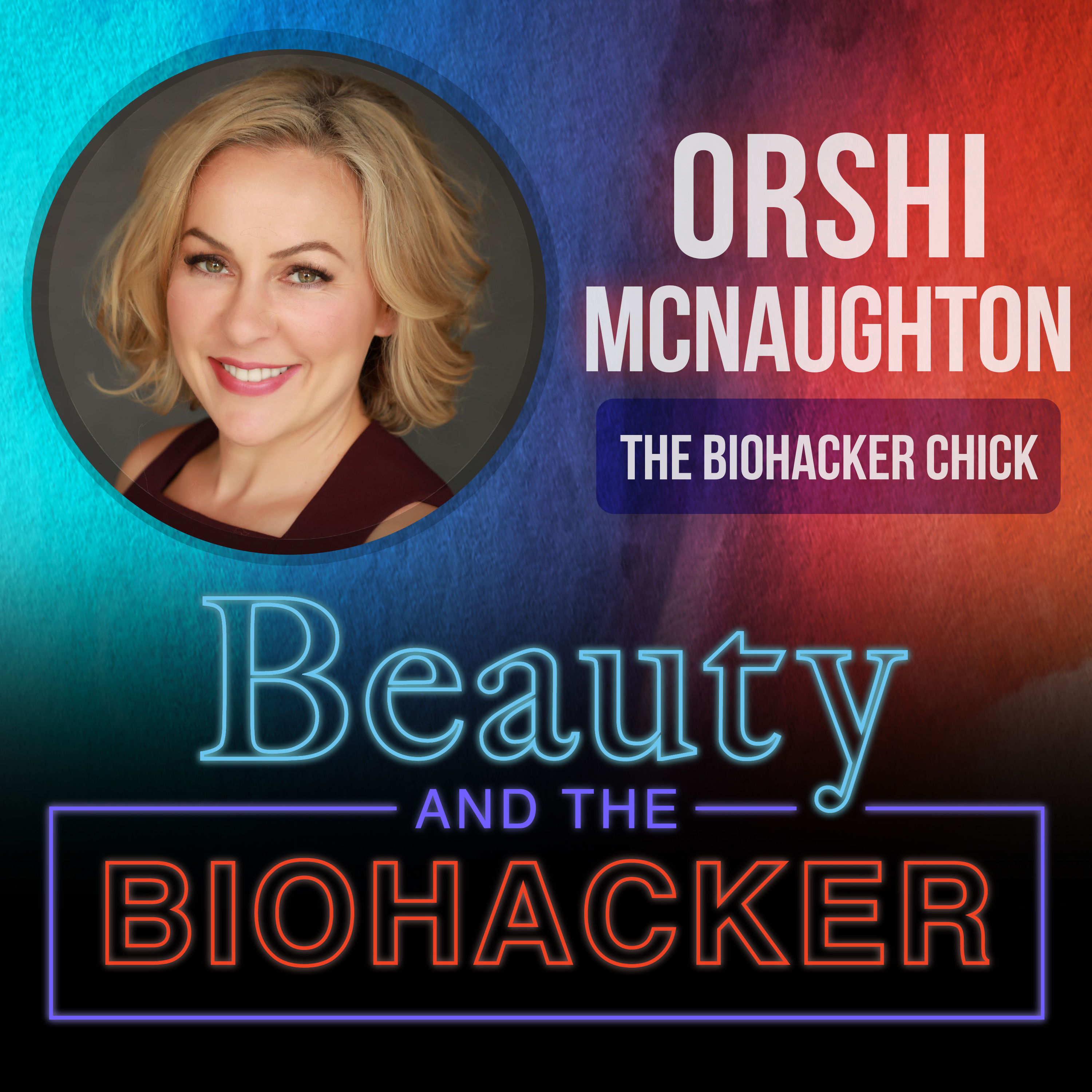 Beauty and the Biohacker