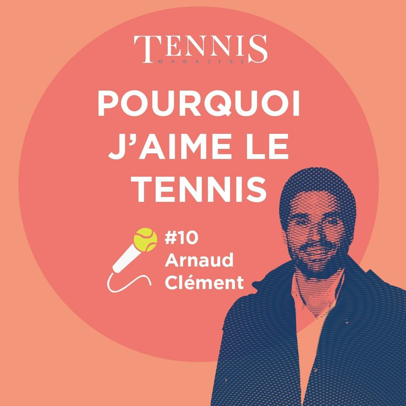 Pourquoi j'aime le tennis #10 Arnaud Clément