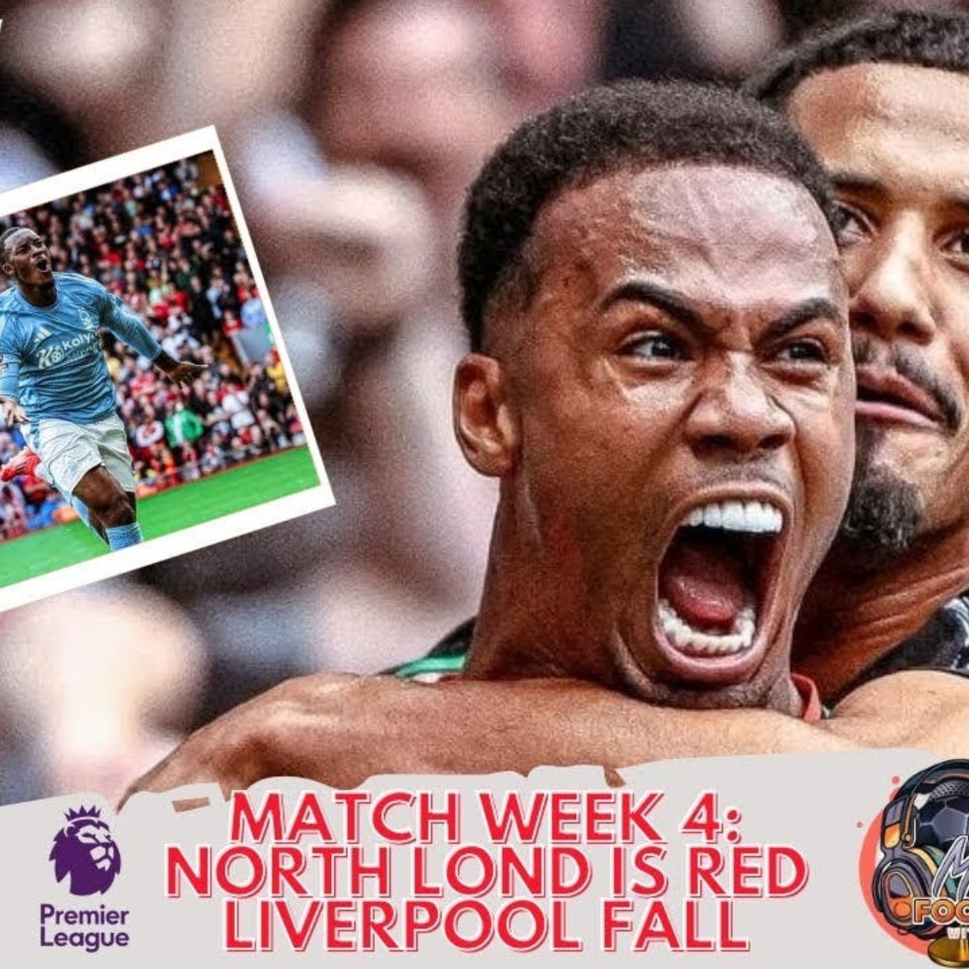 Match Week 4: North London is Red; Liverpool fall at home, Manchester United bounce back episode artwork