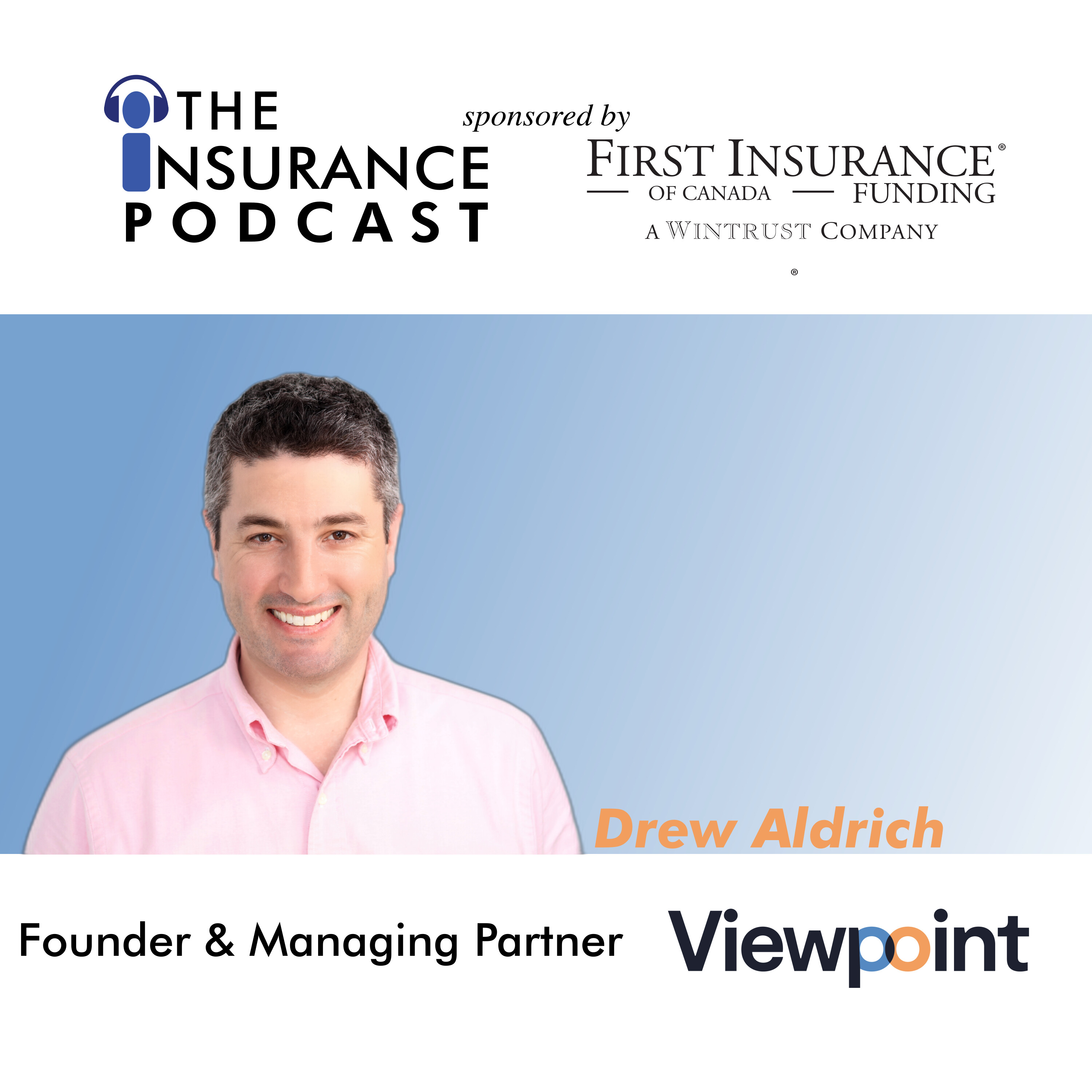 Looking at insurance from a different Viewpoint with Drew Aldrich