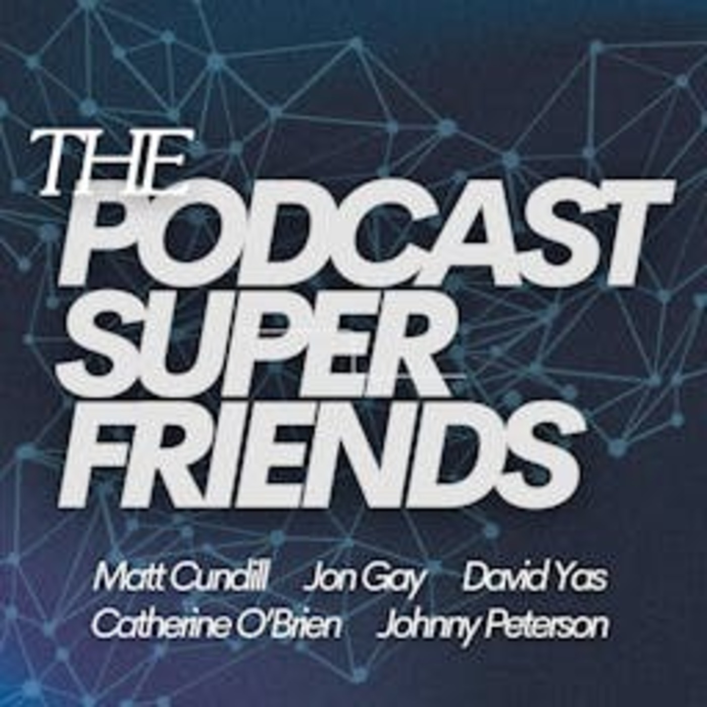 The Podcast Superfriends