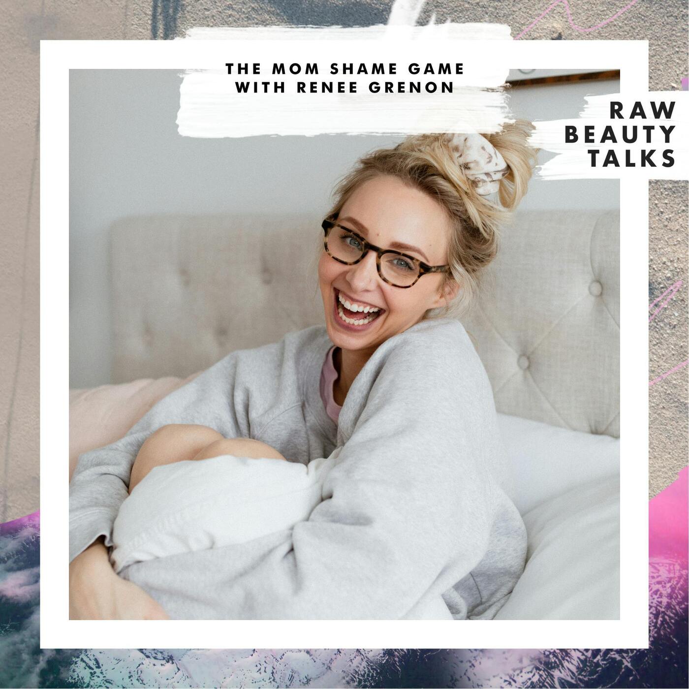 The Mom Shame Game with Renee Grenon episode artwork