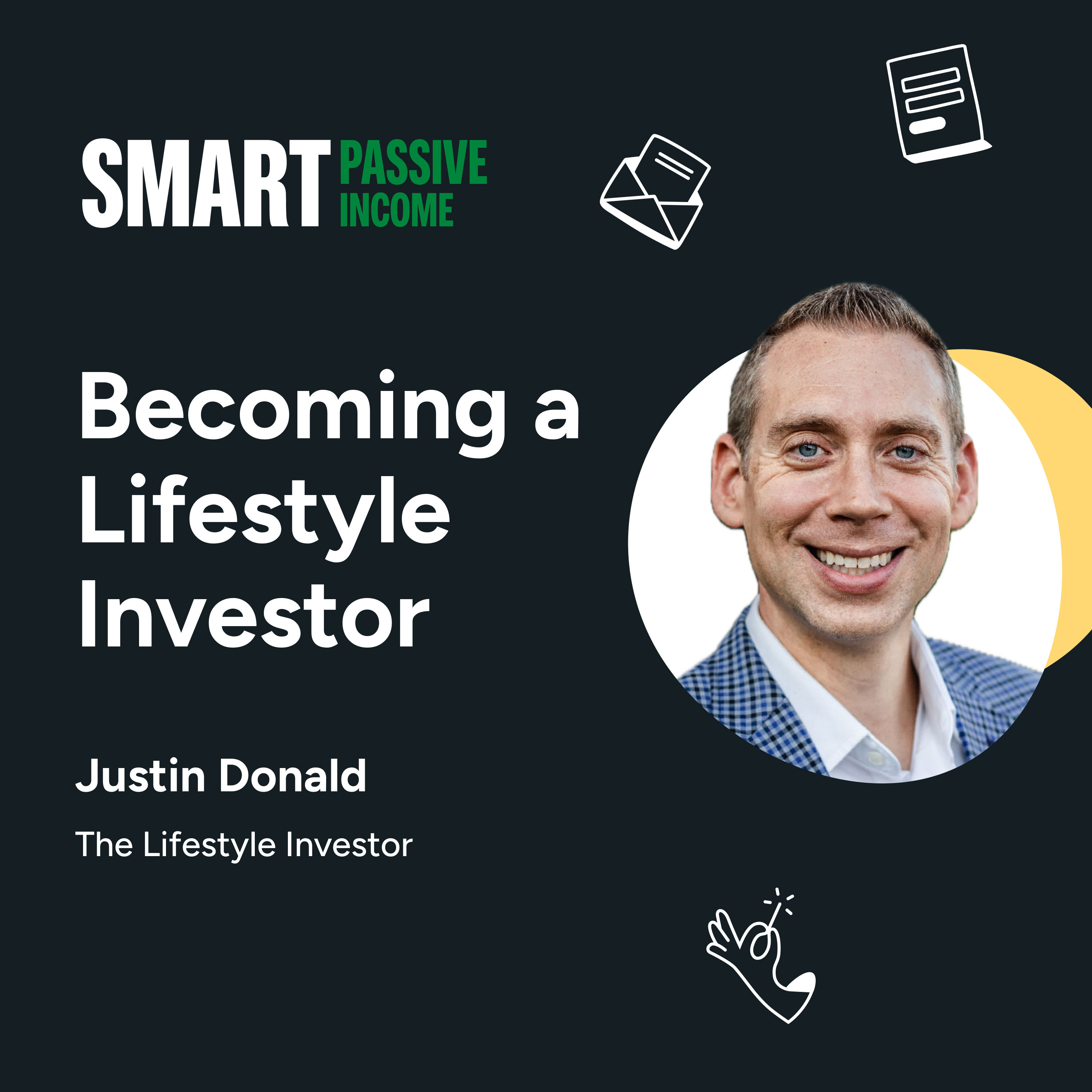 SPI 894: Becoming a Lifestyle Investor with Justin Donald
