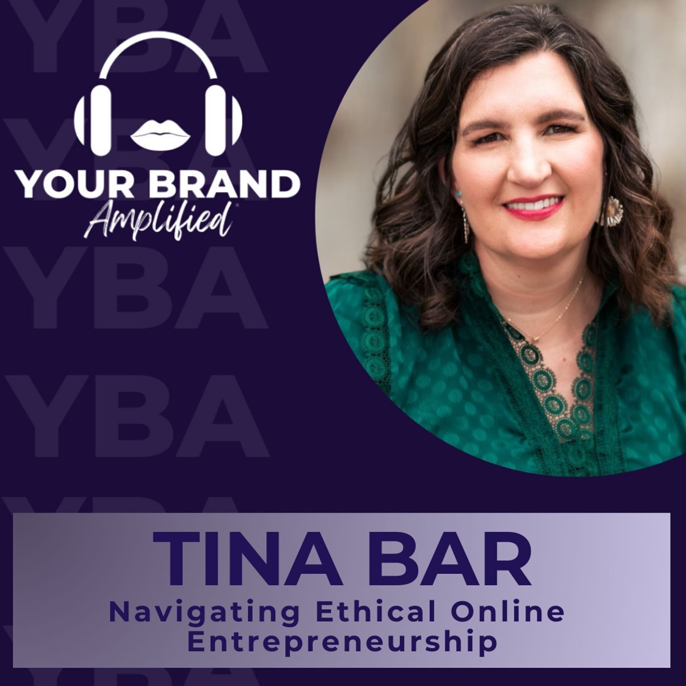 S E359: Navigating Ethical Online Entrepreneurship with Tina Bar episode artwork