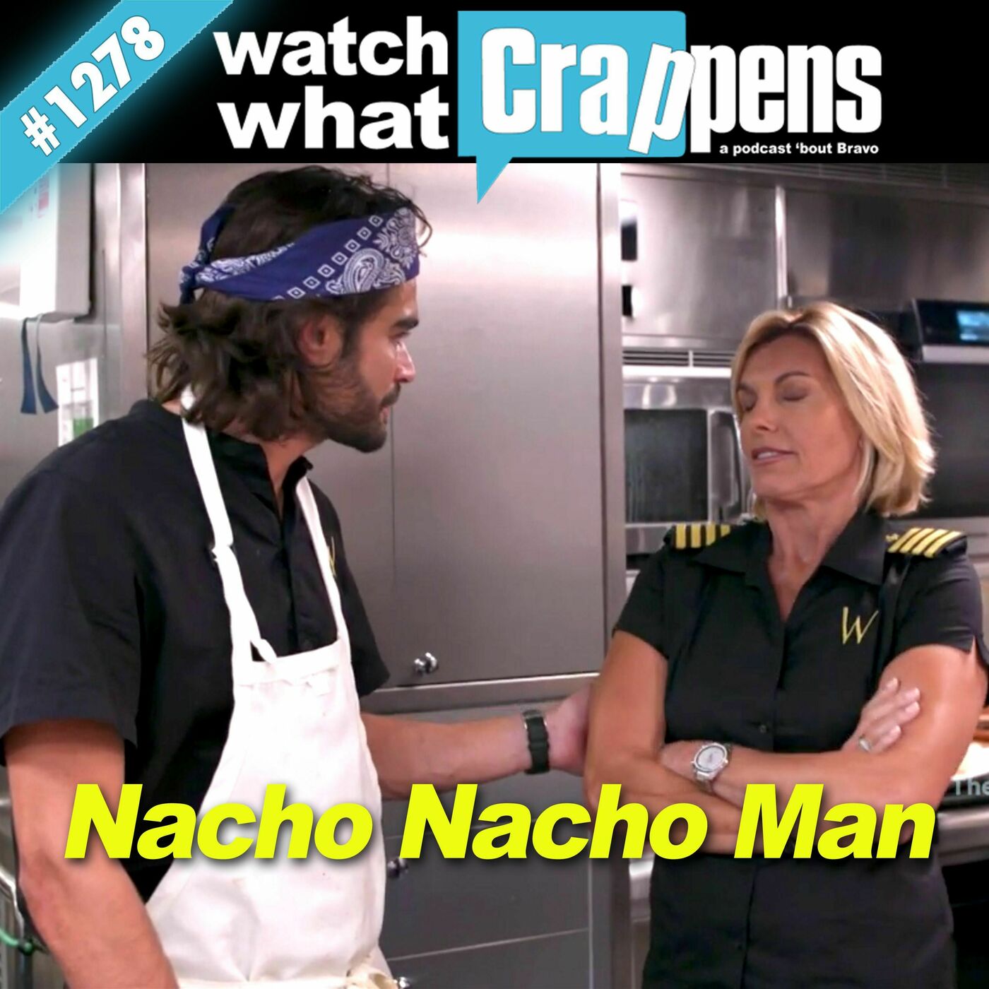 BelowDeckMed: Nacho Nacho Man