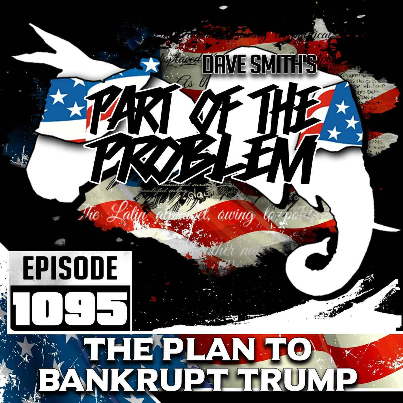 The Plan To Bankrupt Trump