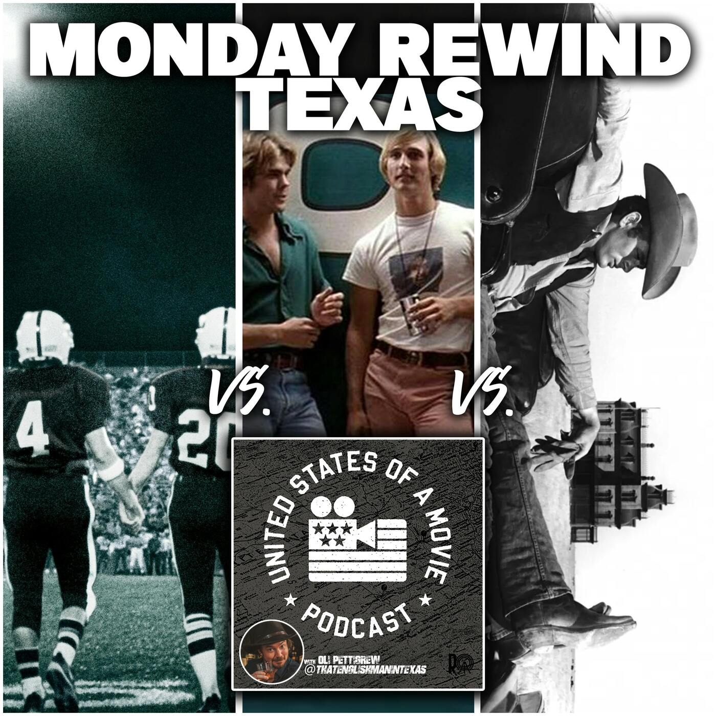 Monday Rewind - Texas: Giant vs Dazed and Confused vs Friday Night Lights episode artwork