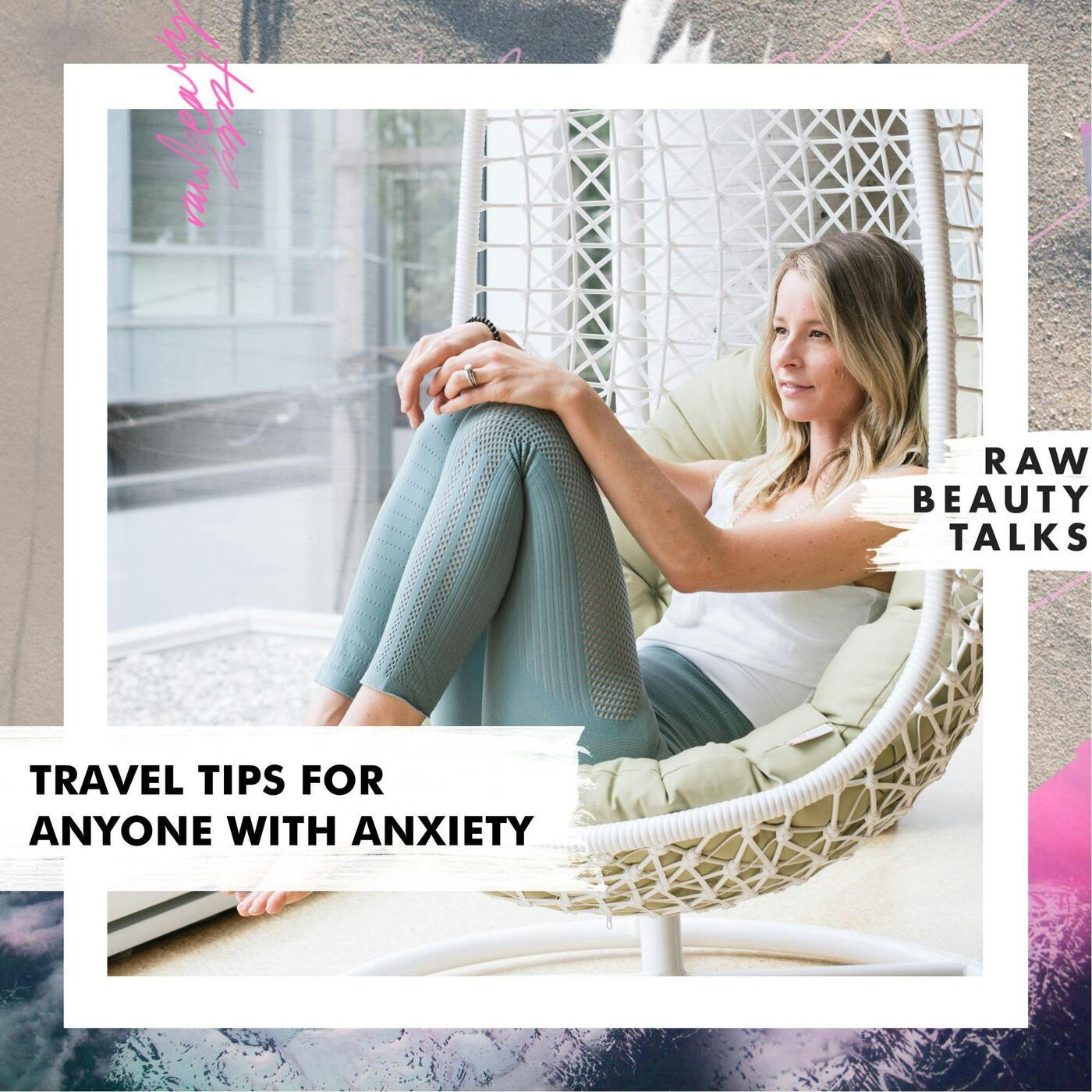 Travel Tips for Anyone With Anxiety episode artwork