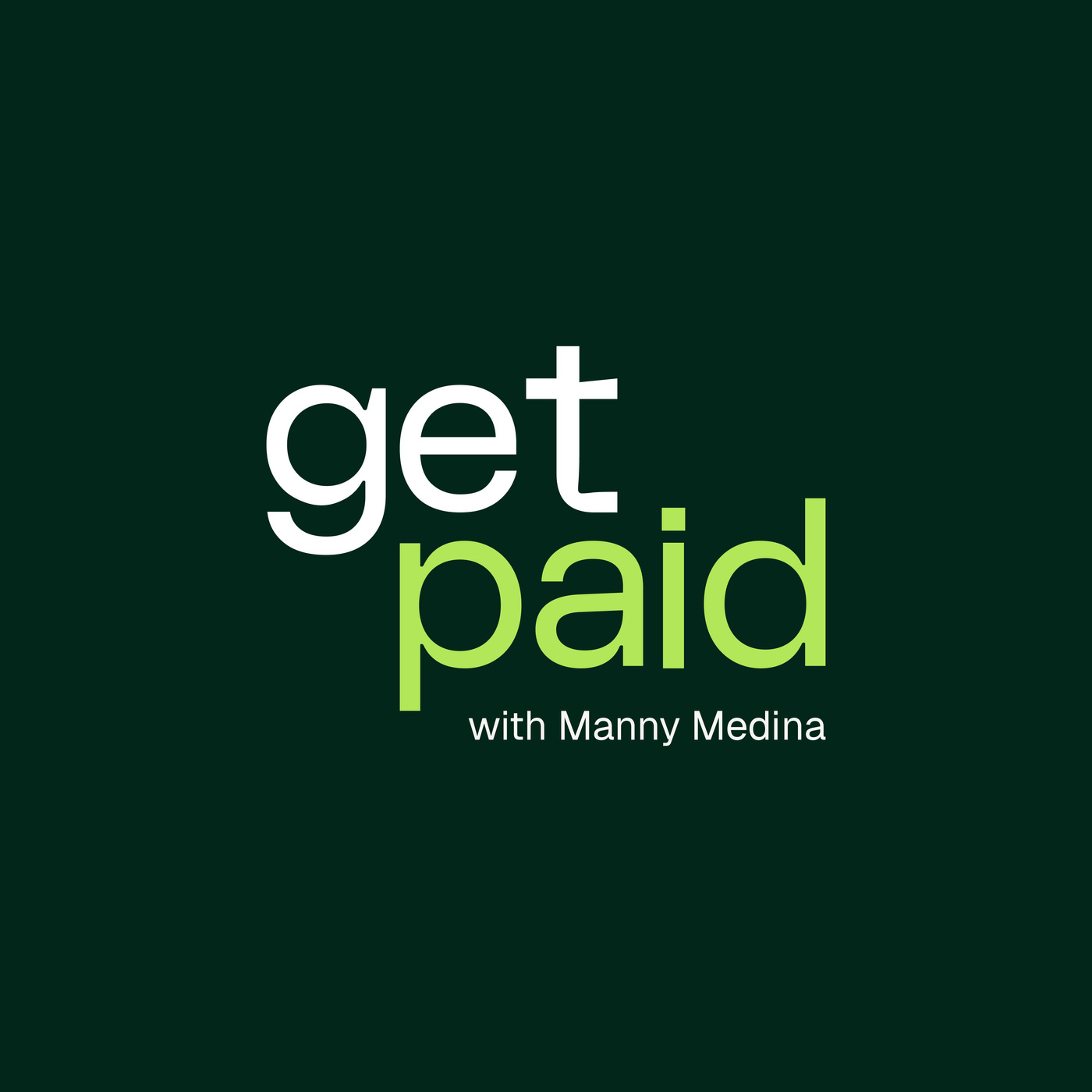 Get Paid with Manny Medina