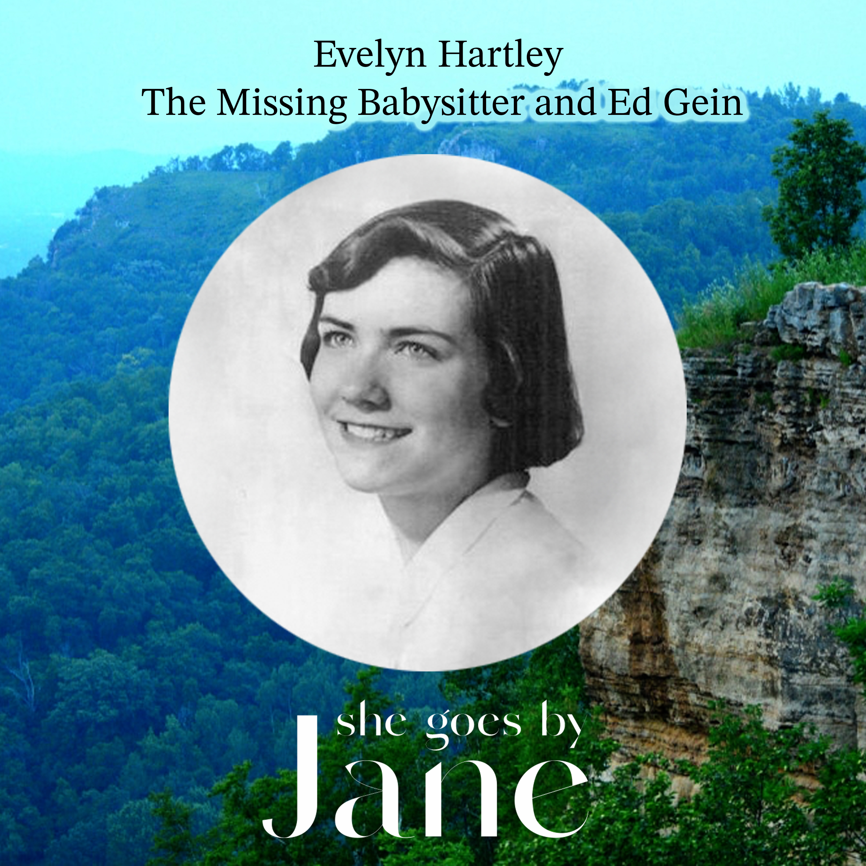 Evelyn Hartley: The Missing Babysitter and Ed Gein