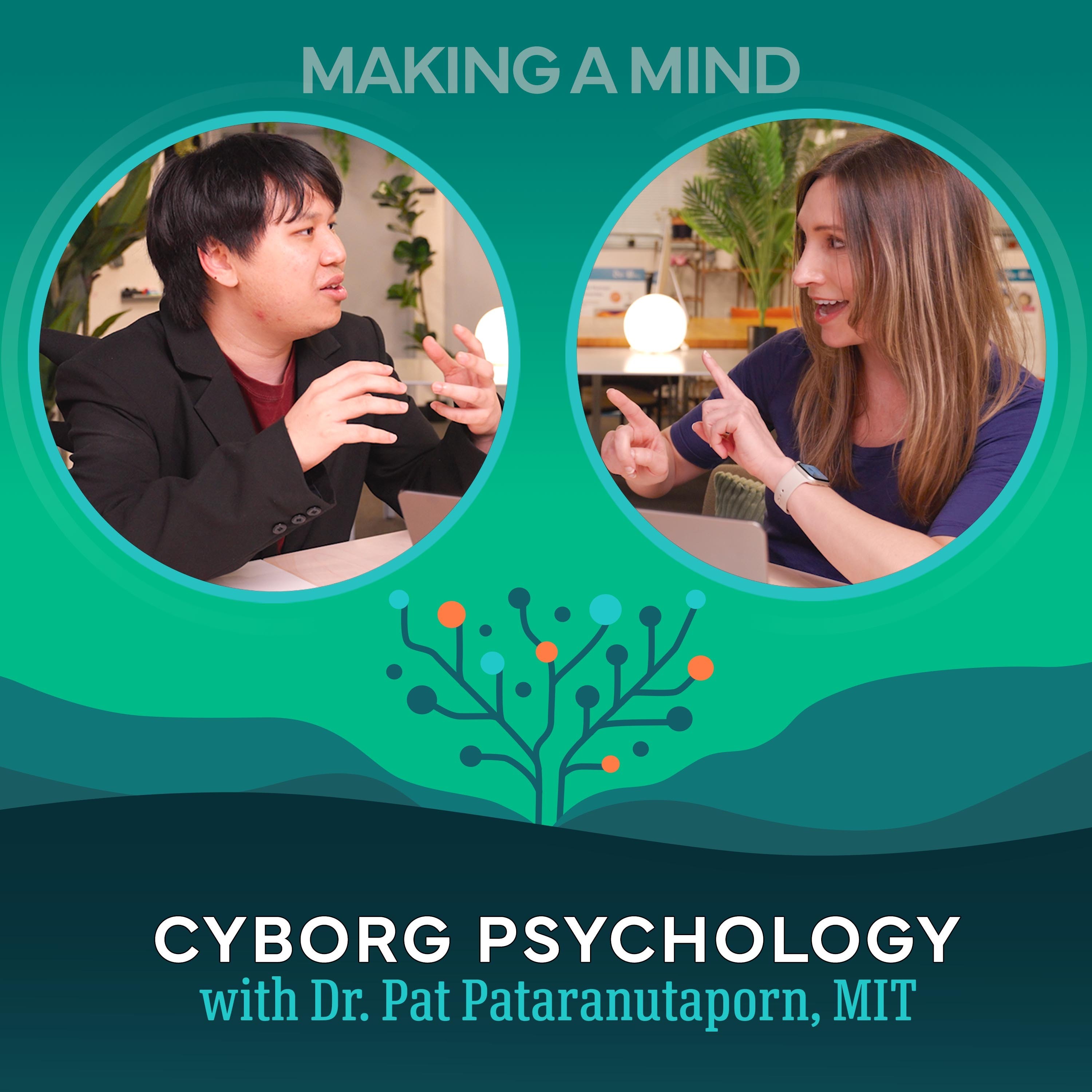 Cyborg Psychology with Dr. Pat Pataranutaporn