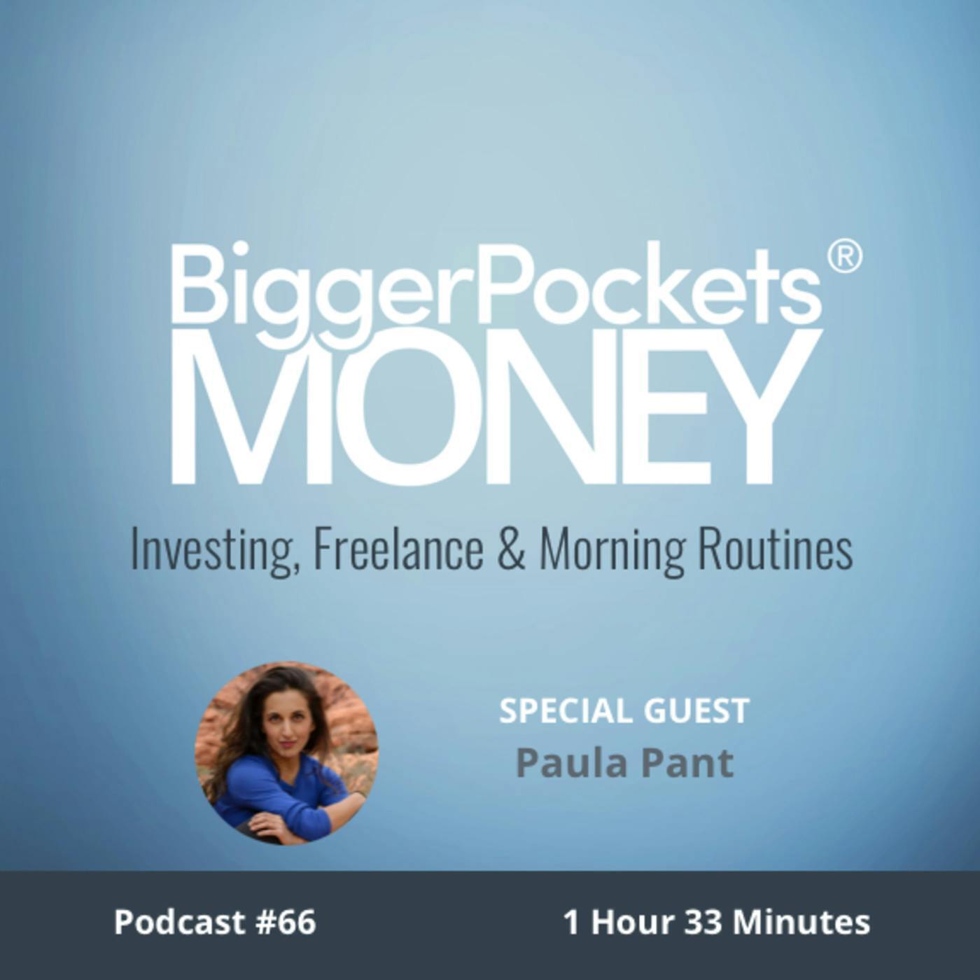 66: Investing, Freelance, & Morning Routines With Paula Pant