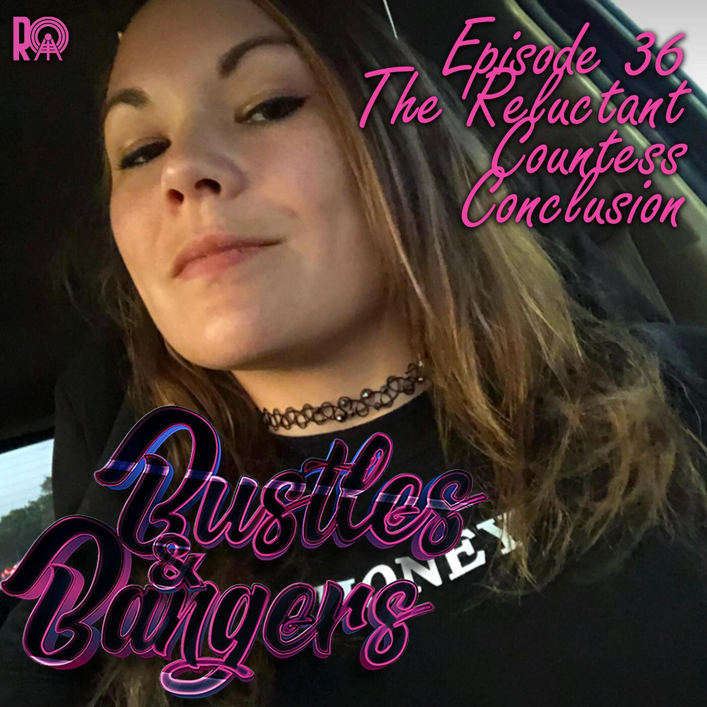 Episode 36: The Reluctant Countess Conclusion episode artwork