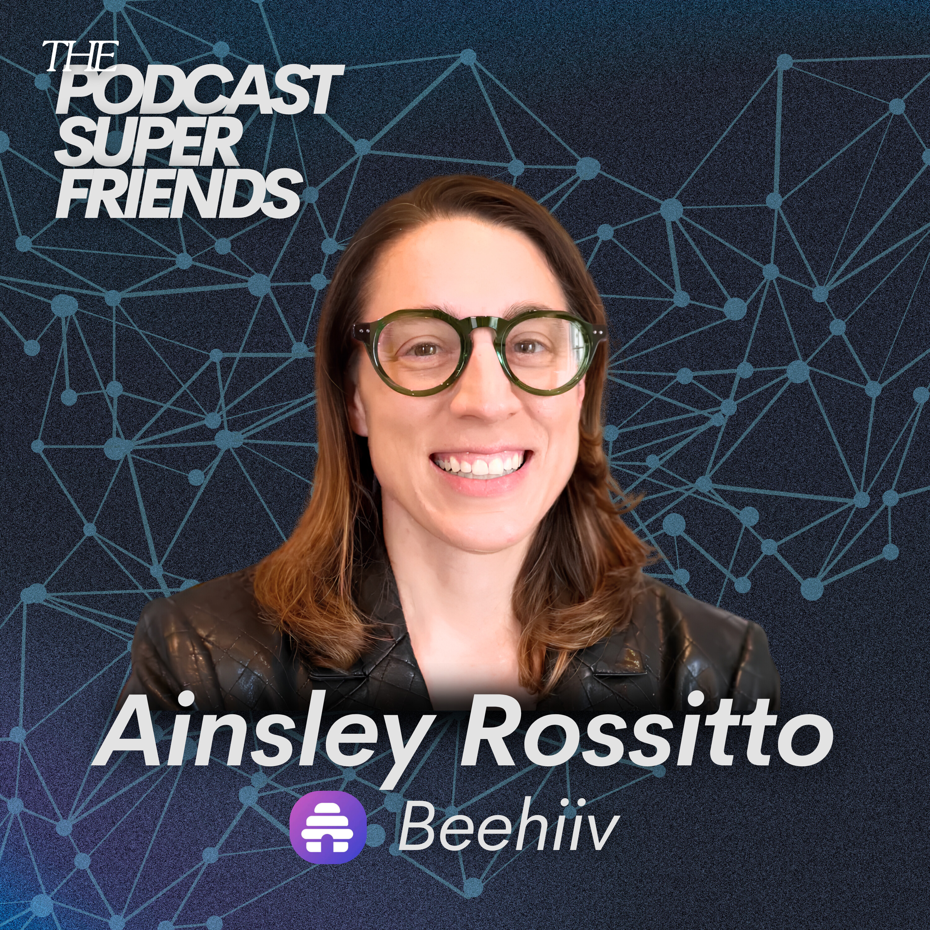 Beehiiv's Ainsley Rossitto: From Inbox to Audience