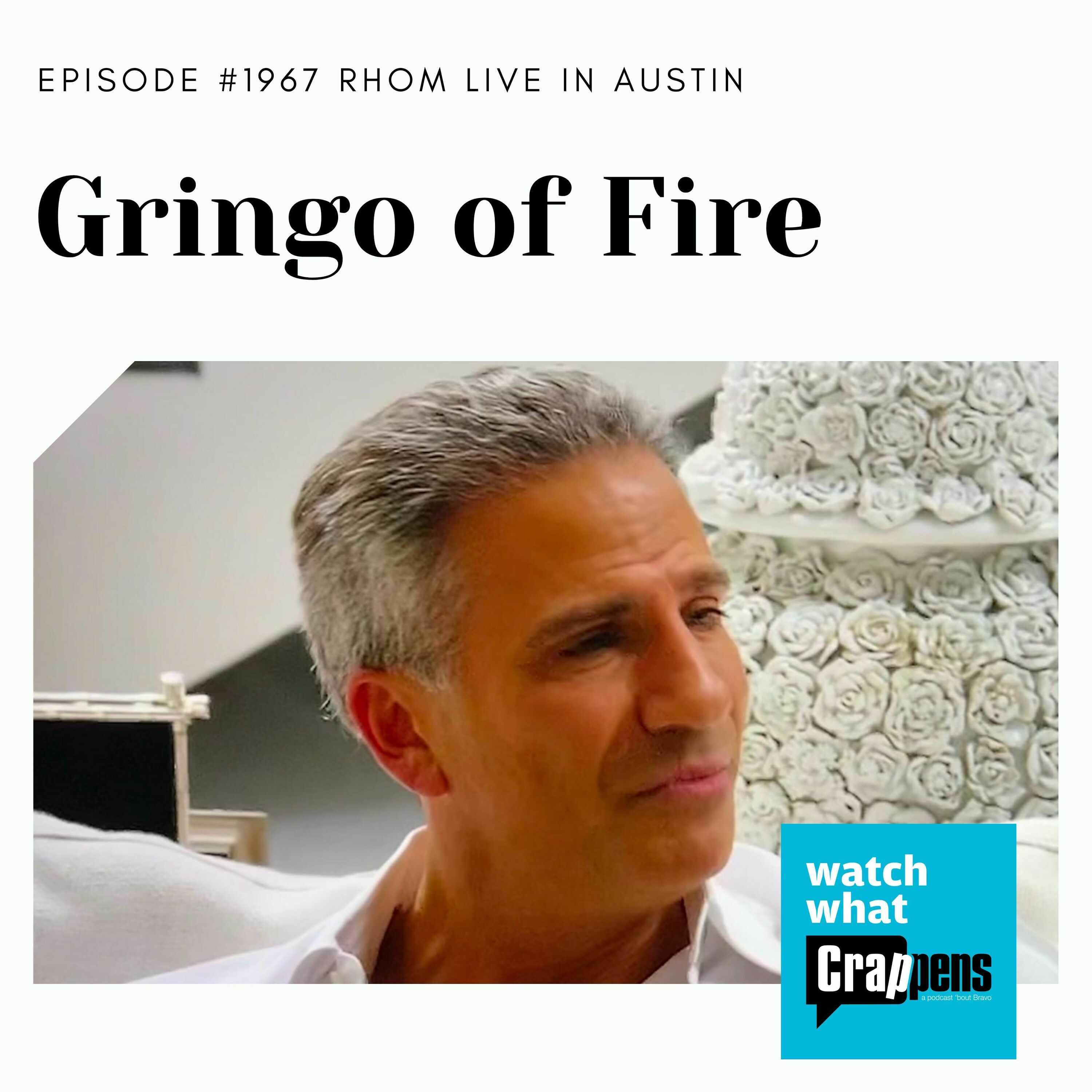 Live in Austin RHOM: Gringo of Fire