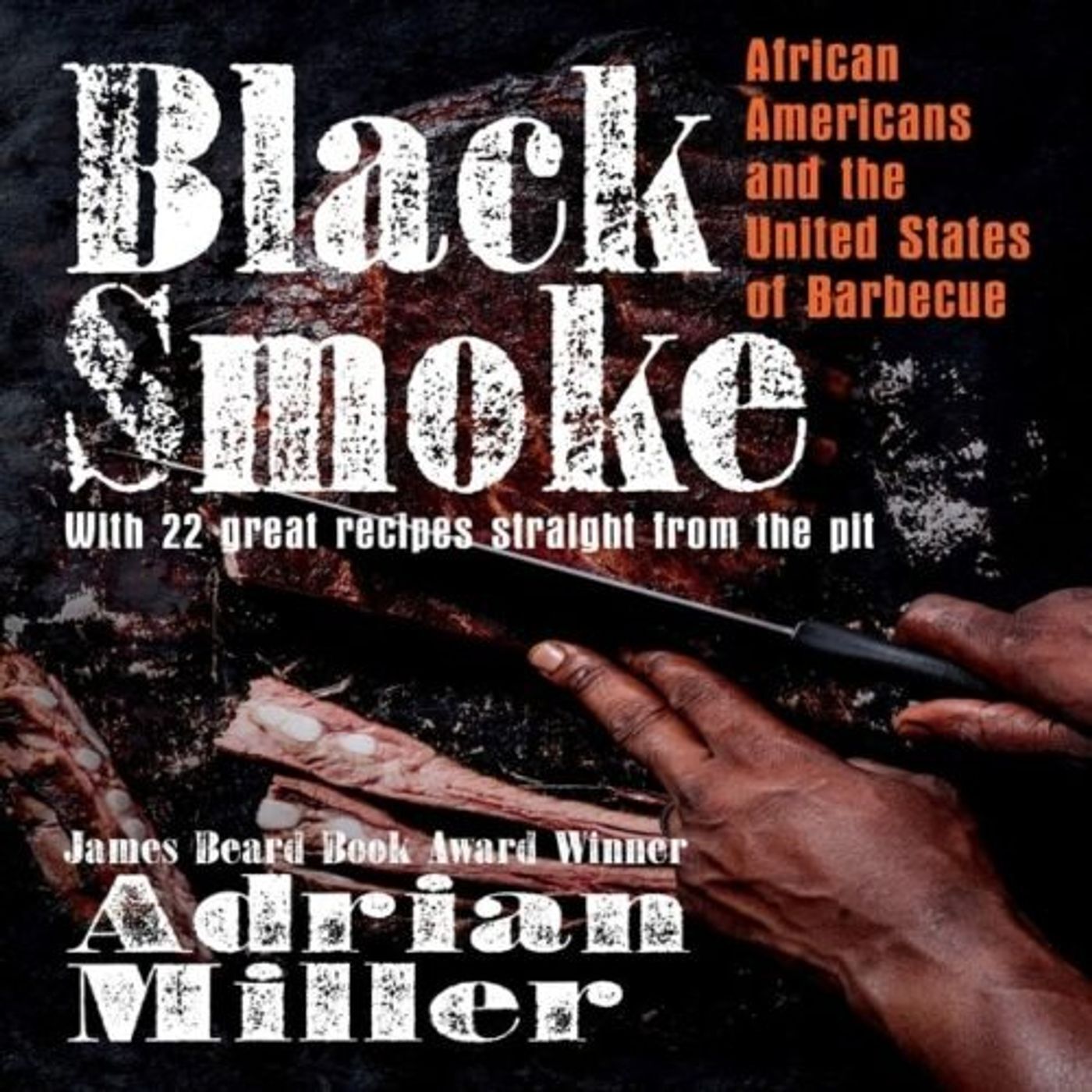 Black Smoke, the African American Roots of BBQ