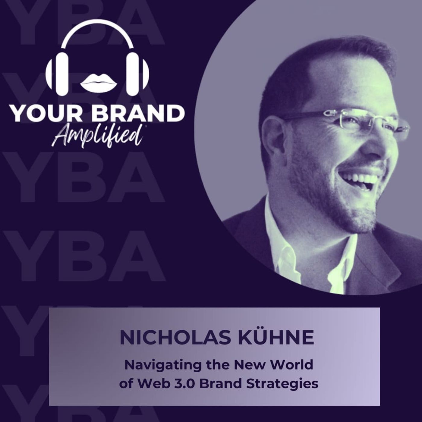 S E296: Nicholas Kühne on Navigating the New World of Web 3.0 Brand Strategies episode artwork