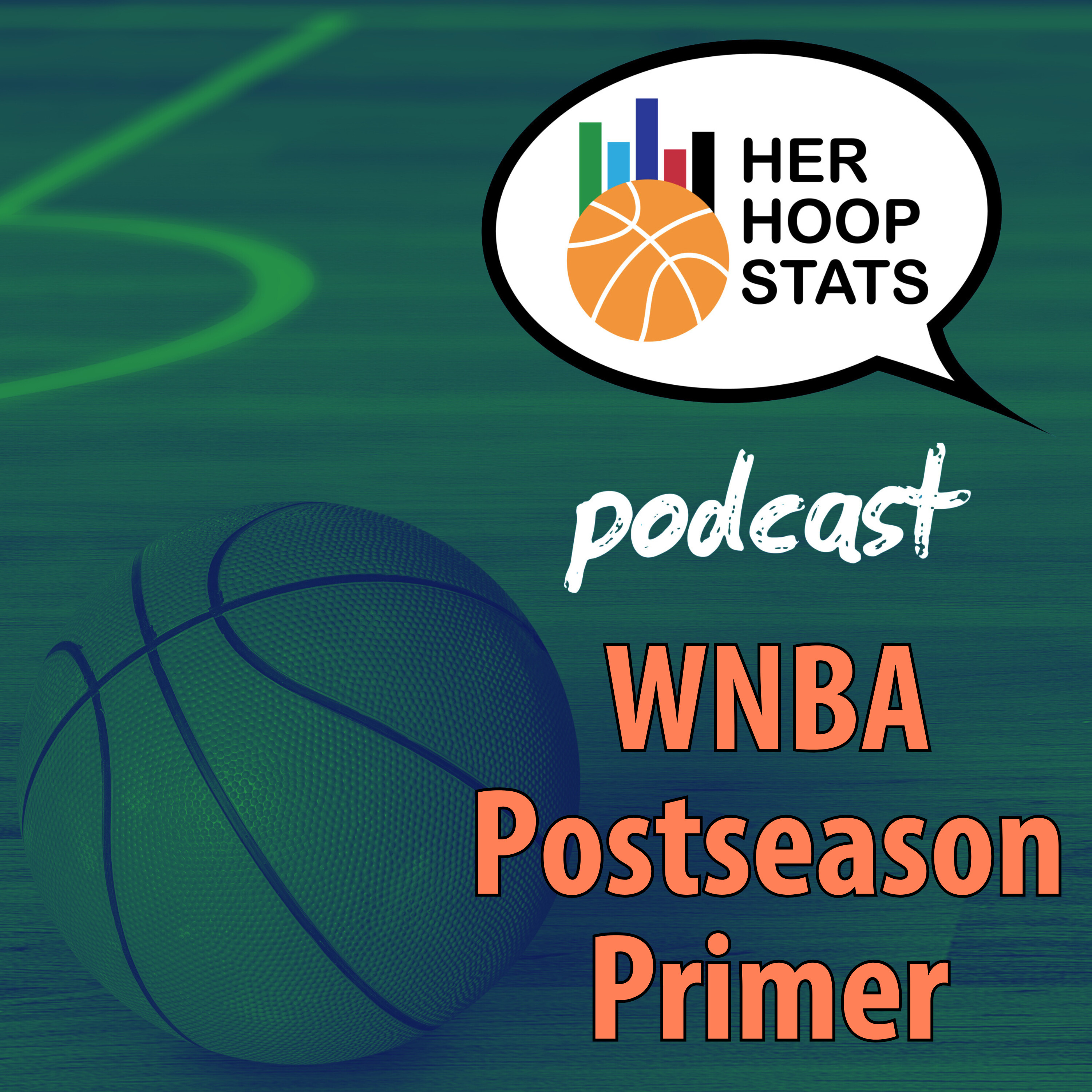 WNBA Postseason Primer | The Her Hoop Stats Podcast