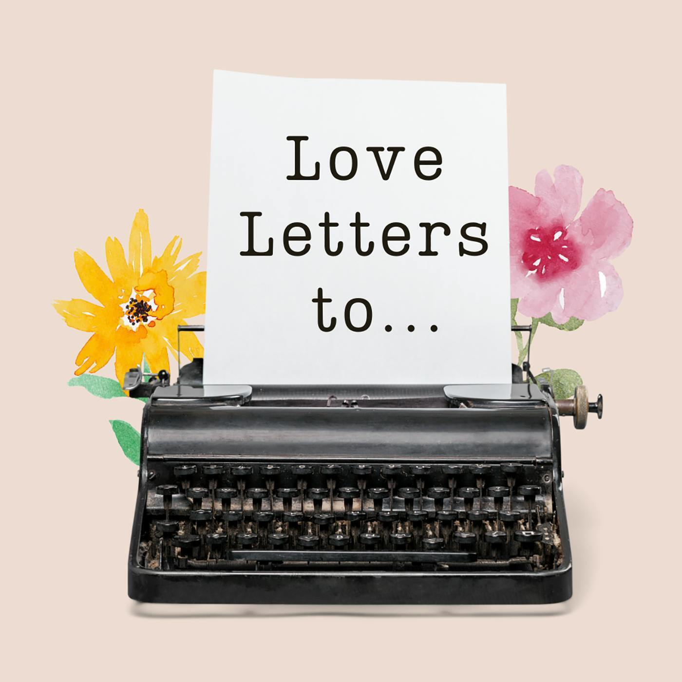 Introducing Love Letters to....