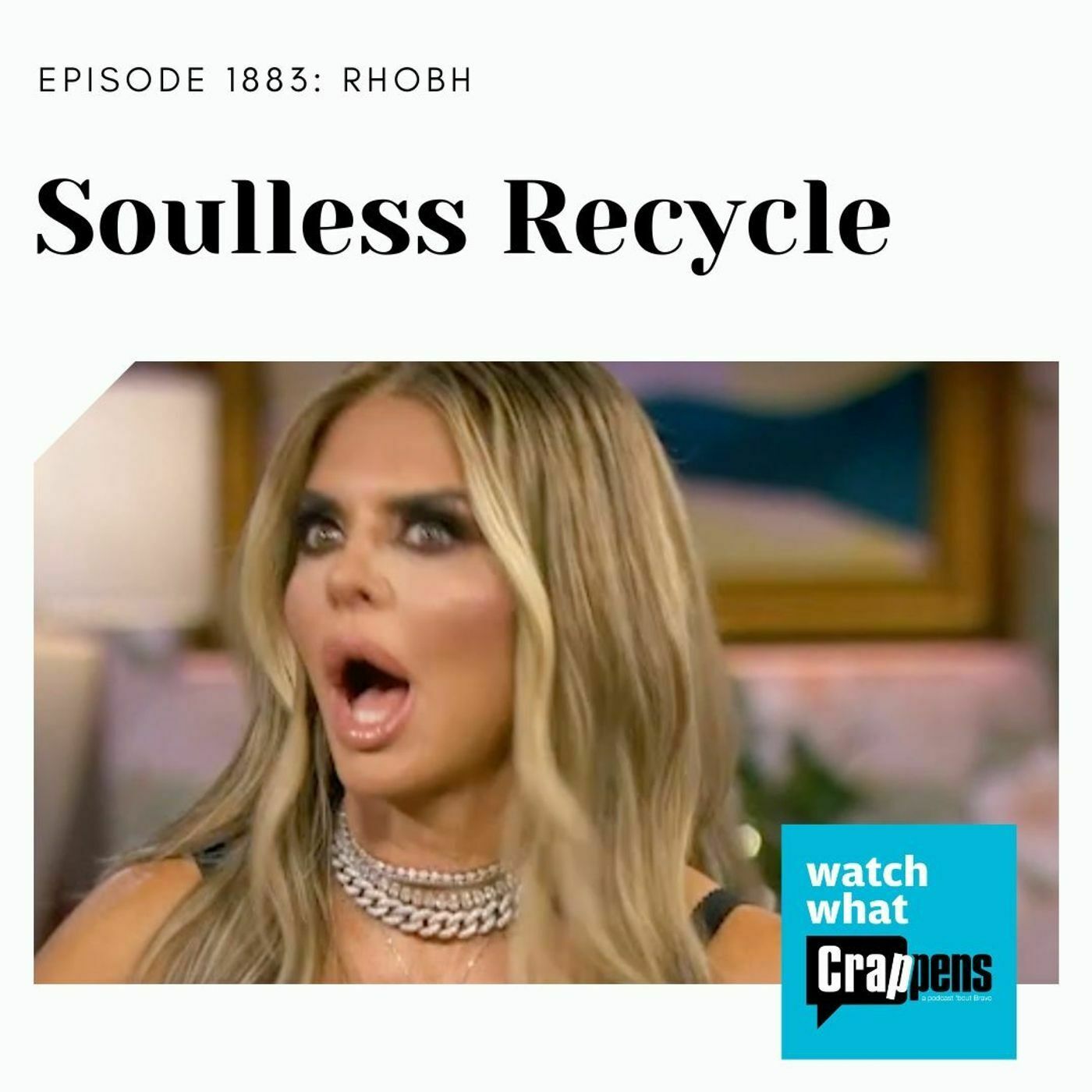 RHOBH: Soulless Recycle