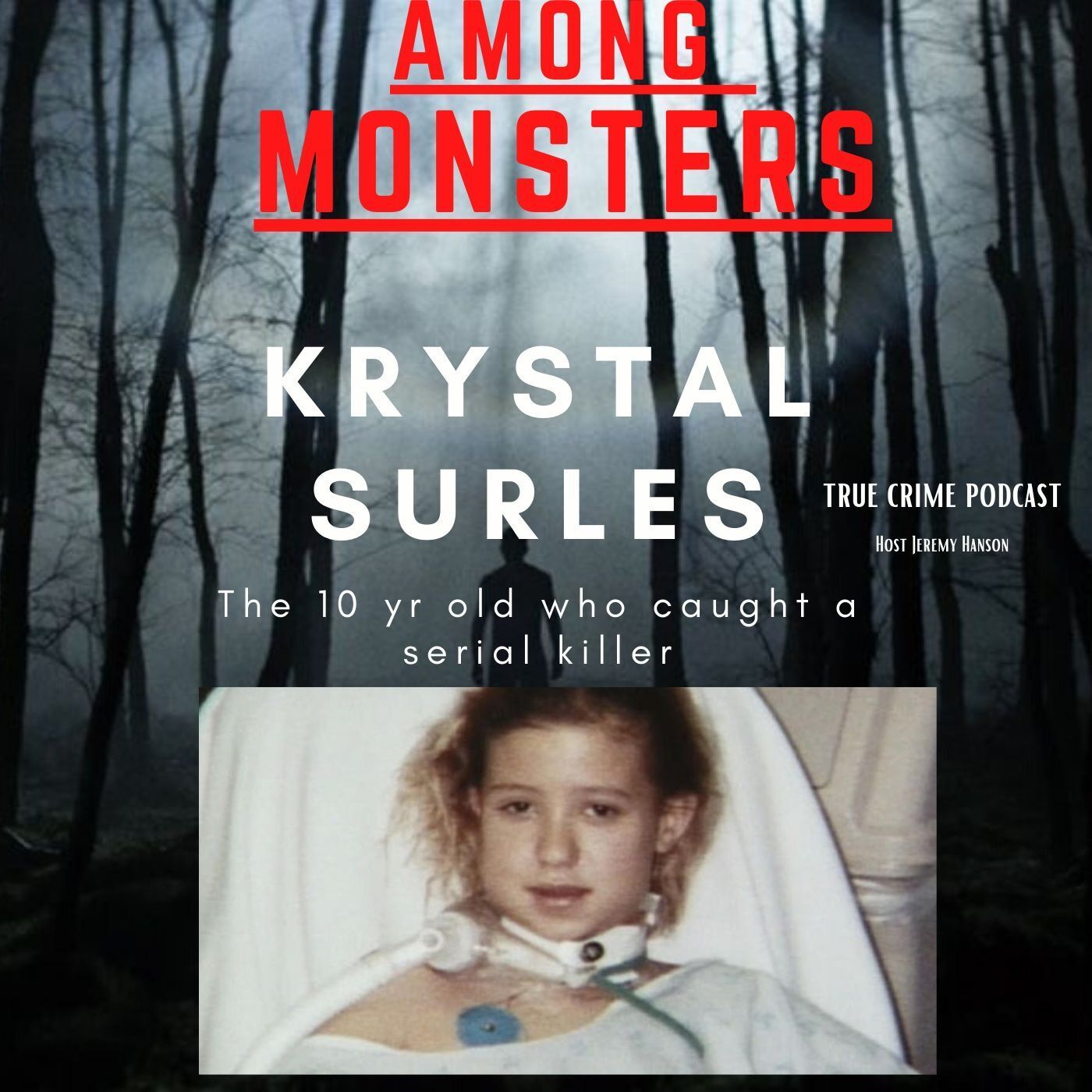 S1E125: Krystal Surles - The 10-Year Old Who Survived a Serial Killer
