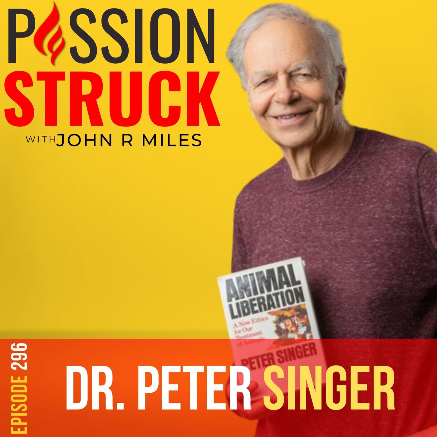 Peter Singer on the Ethical Fight for Animal Liberation Now EP 296