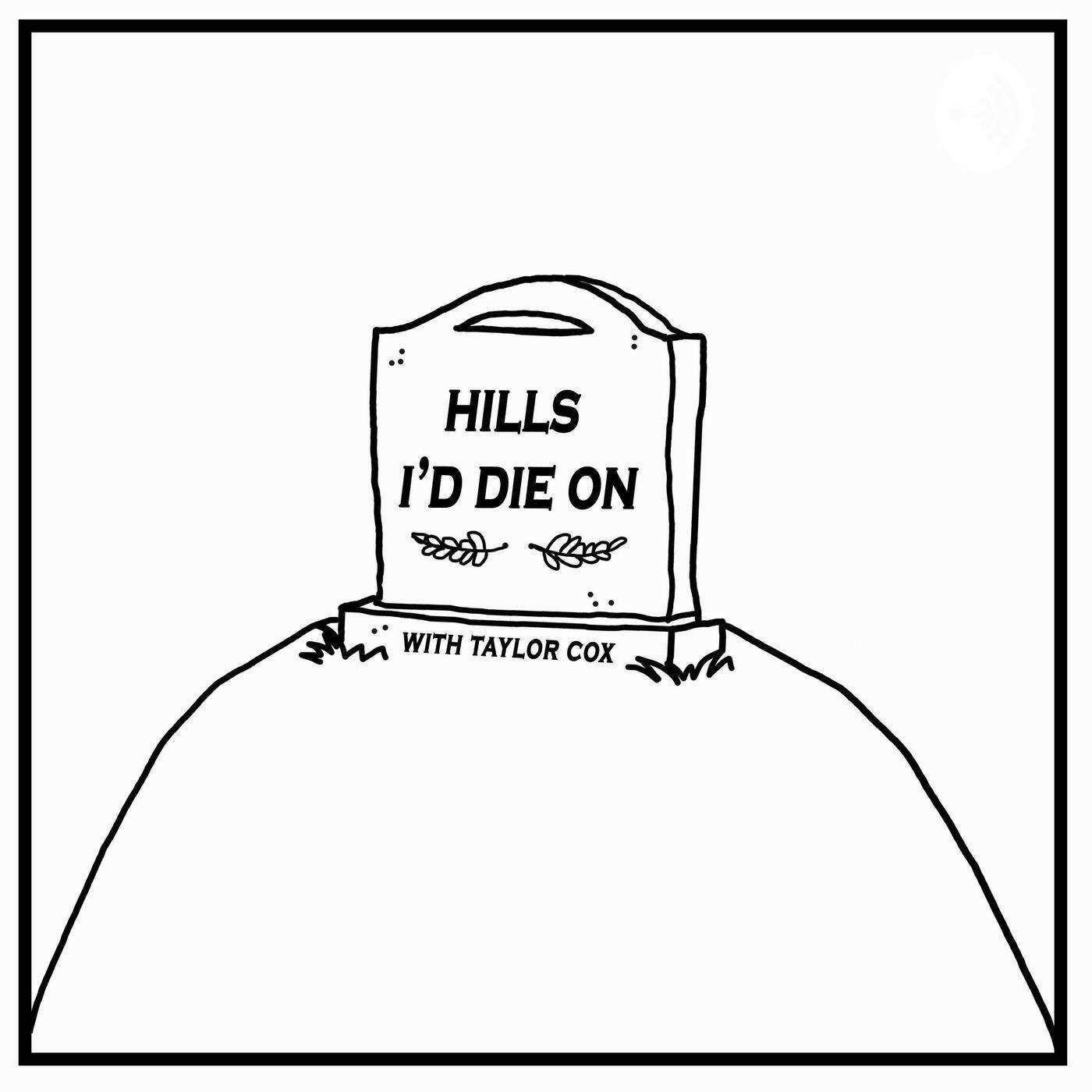 Hills I\'d Die On with Taylor Cox