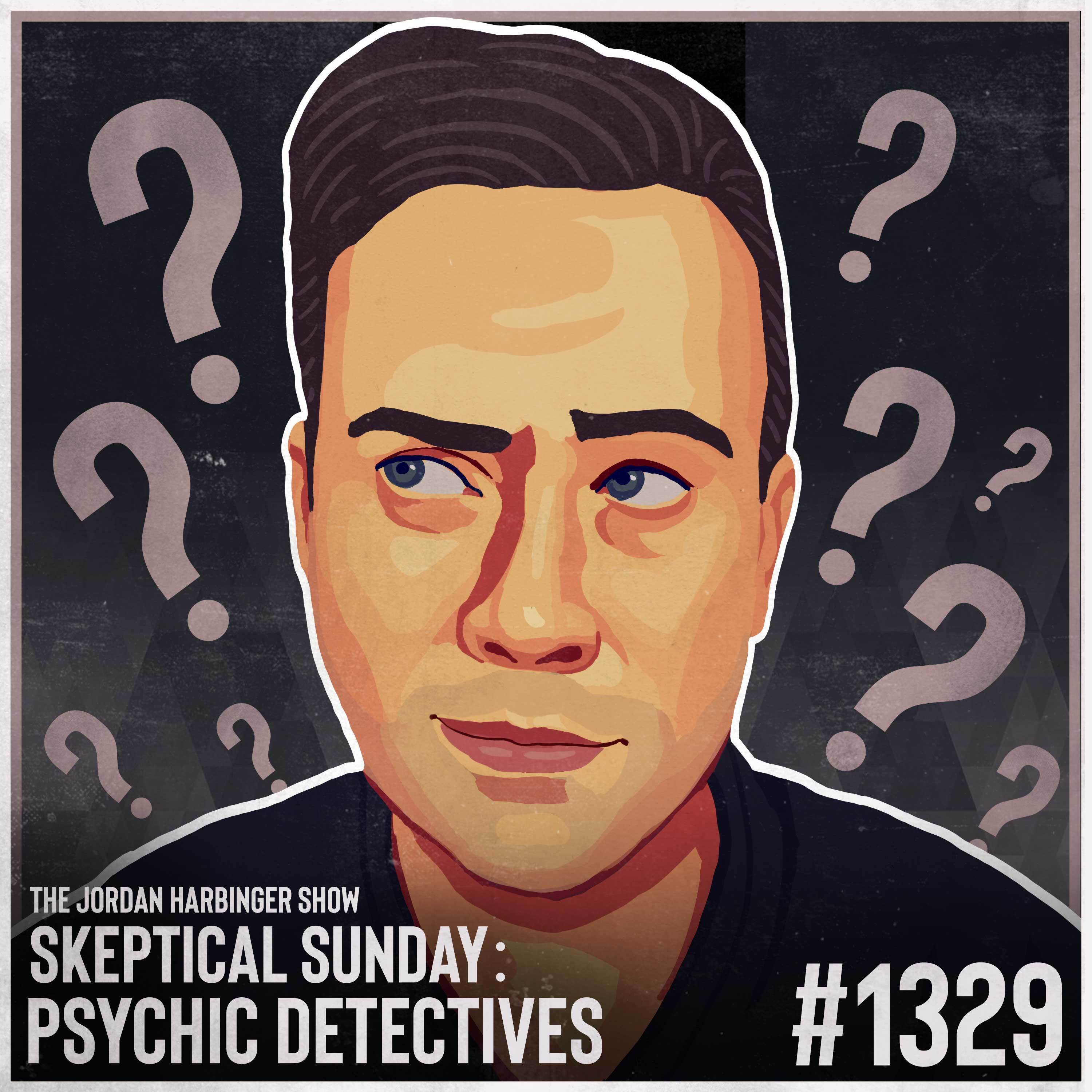1329: Psychic Detectives | Skeptical Sunday