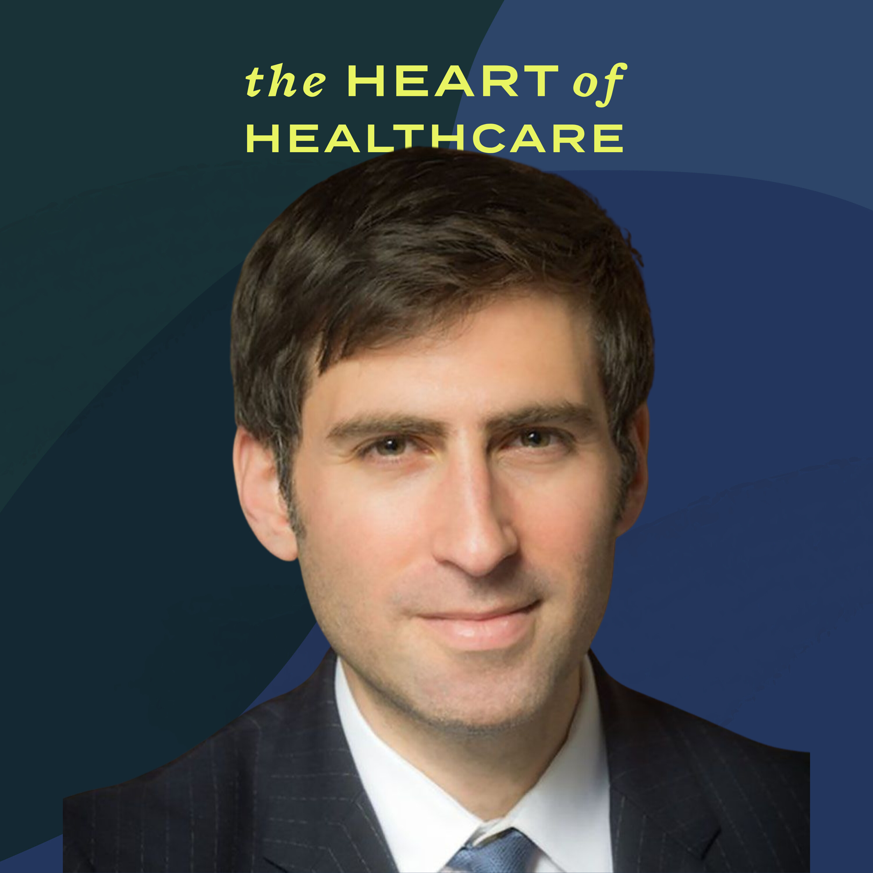 The Heart of Healthcare | A Digital Health Podcast