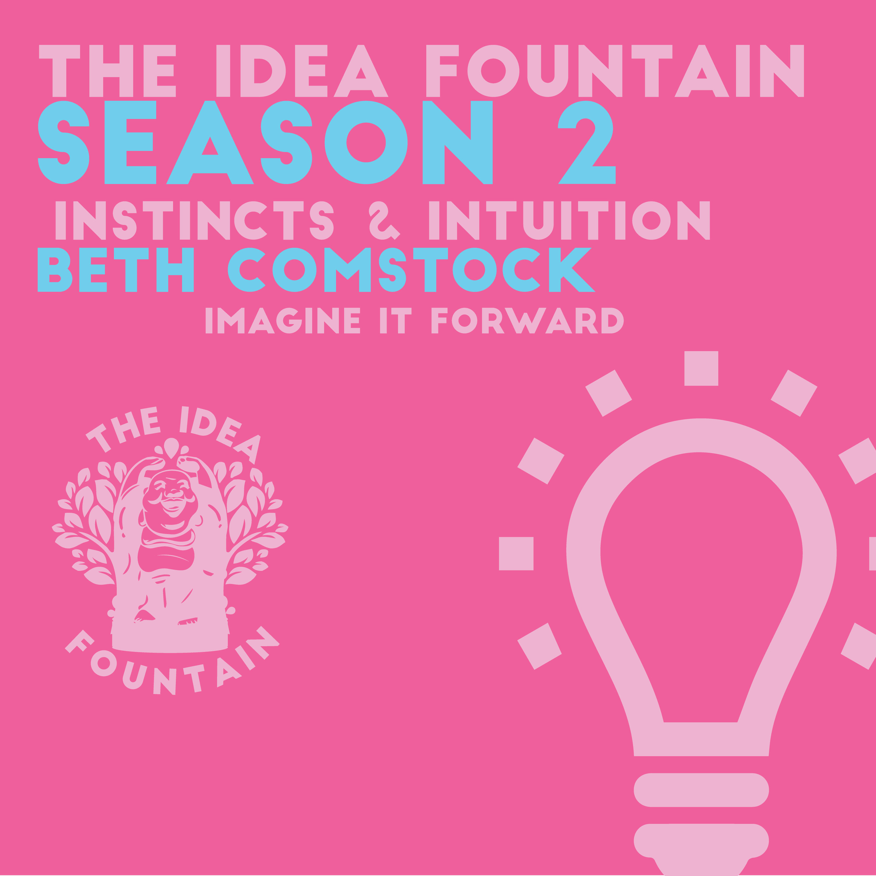 The Idea Fountain: Life Changing Conversations
