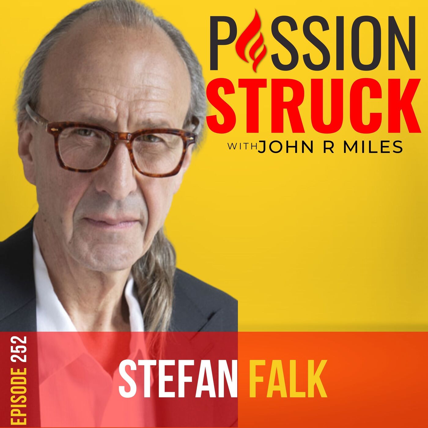 Stefan Falk on Why Intrinsic Motivation Is Vital to Success EP 252