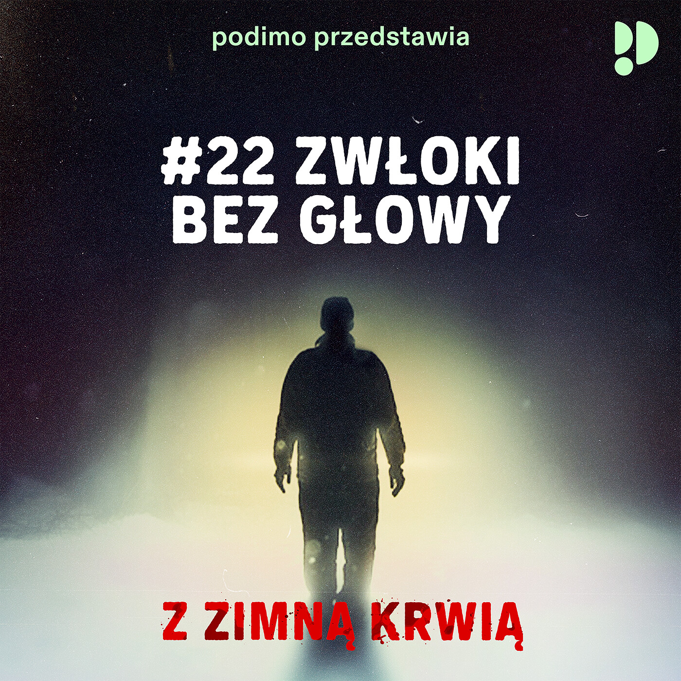 #22 Zwłoki bez głowy