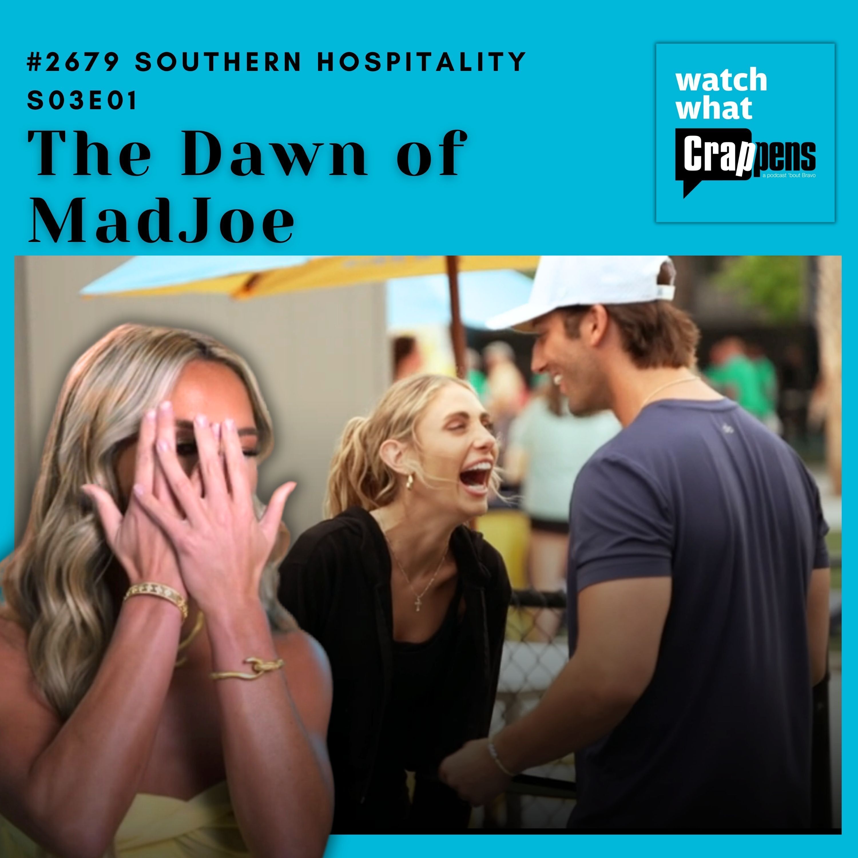 #2679  Southern Hospitality S03E01: The Dawn of MadJoe