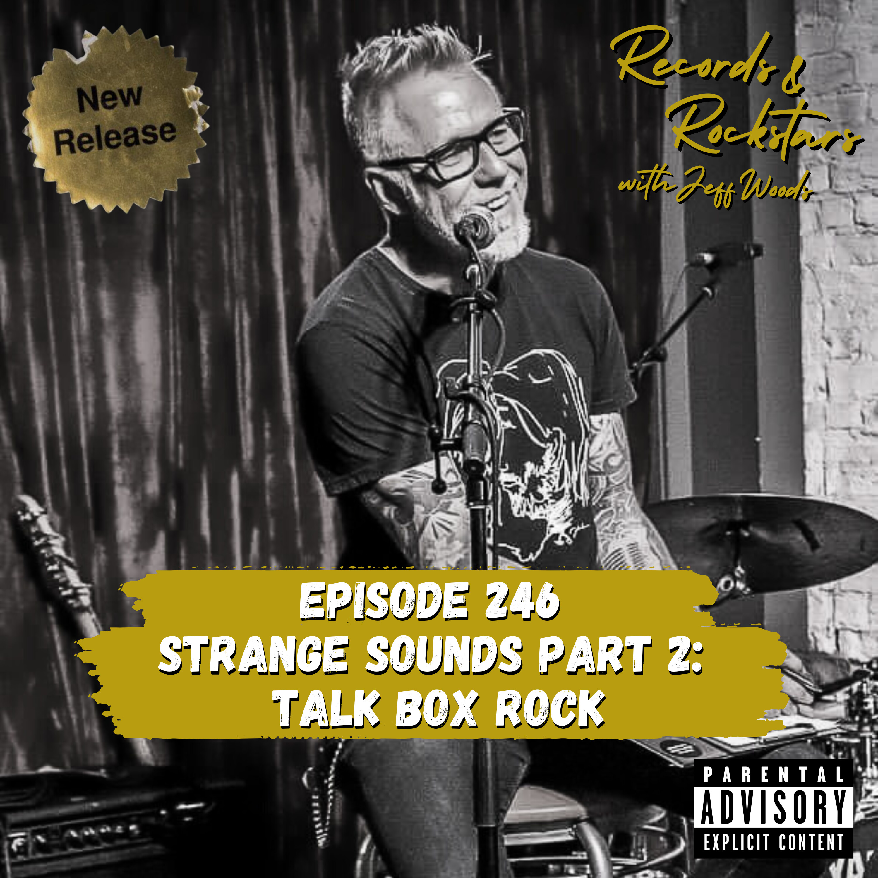 247: Strange Sounds Part 2 - Talk Box Rock